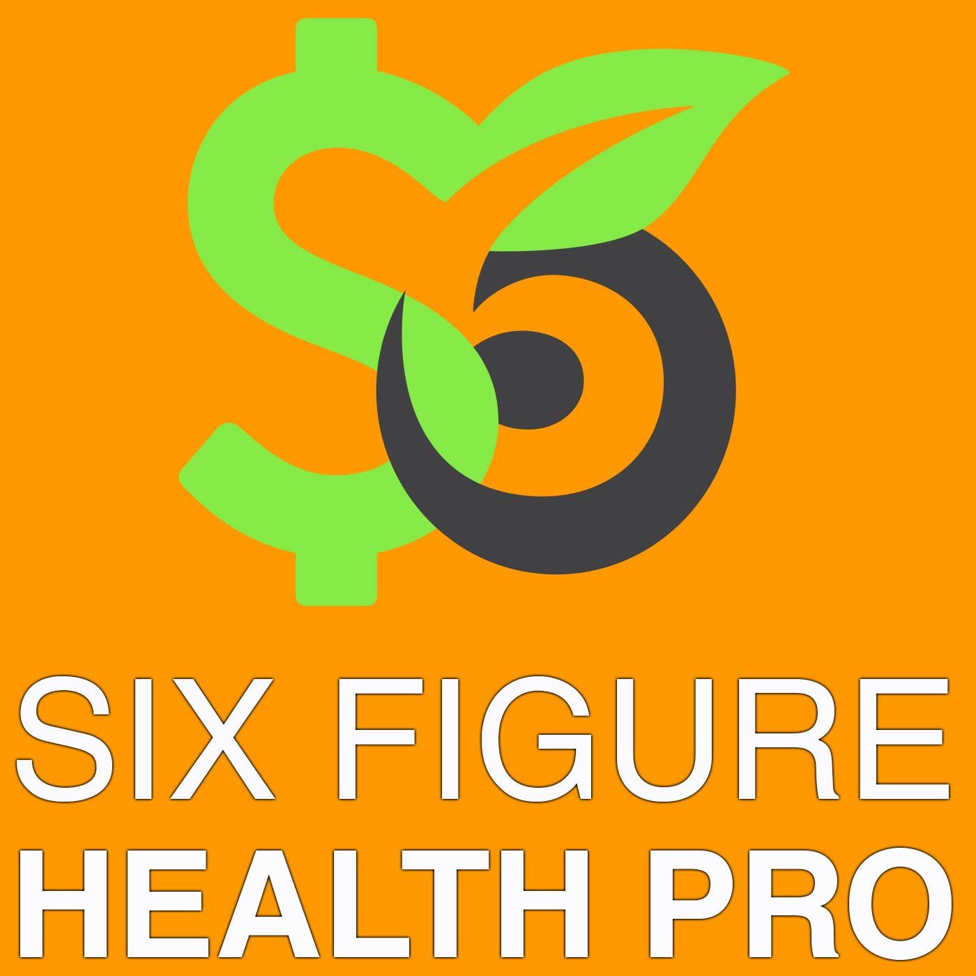 29 - Become a Referral Machine Part 1 - Six Figure Health Pro cover