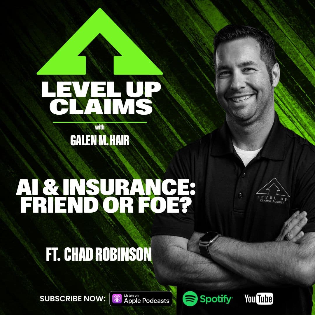 AI & Insurance: Friend or Foe? with Chad Robinson - Episode 145 - Level Up Claims cover