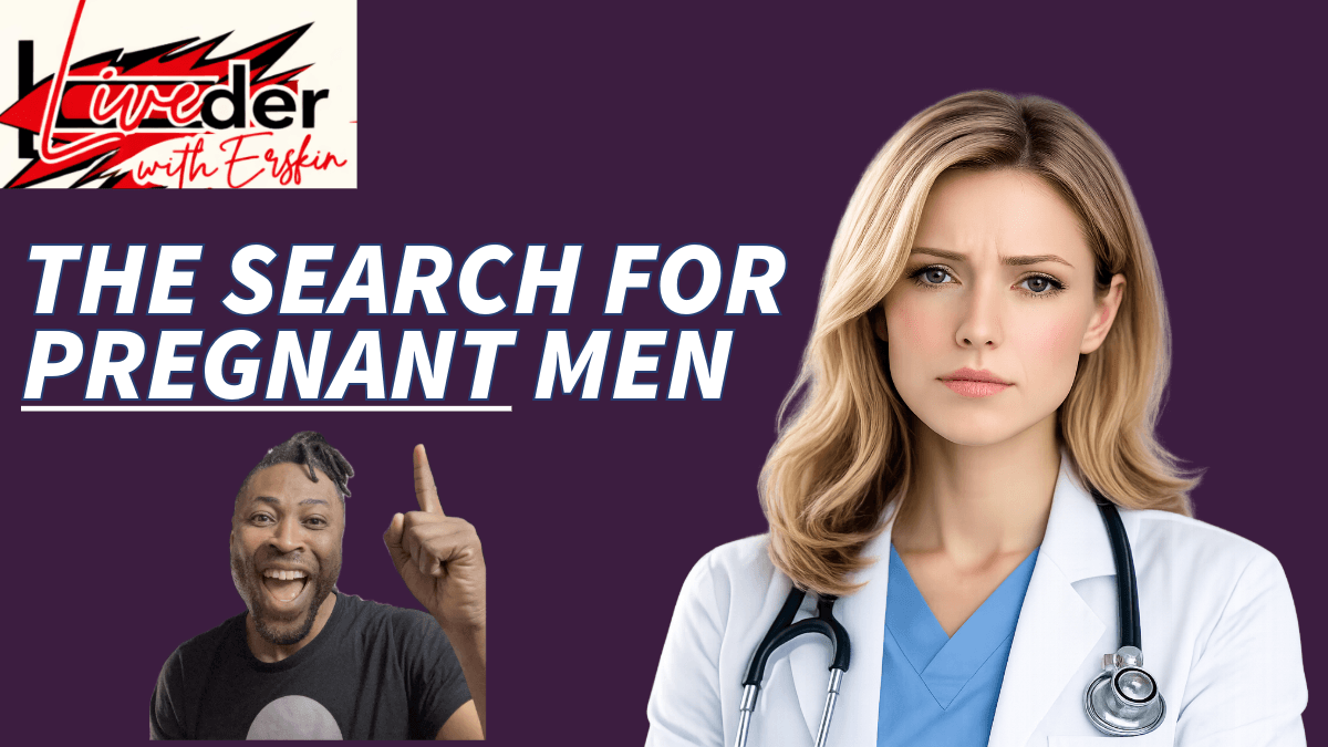 THE SEARCH FOR PREGNANT MEN IN AMERICA - Live Louder with Erskin cover