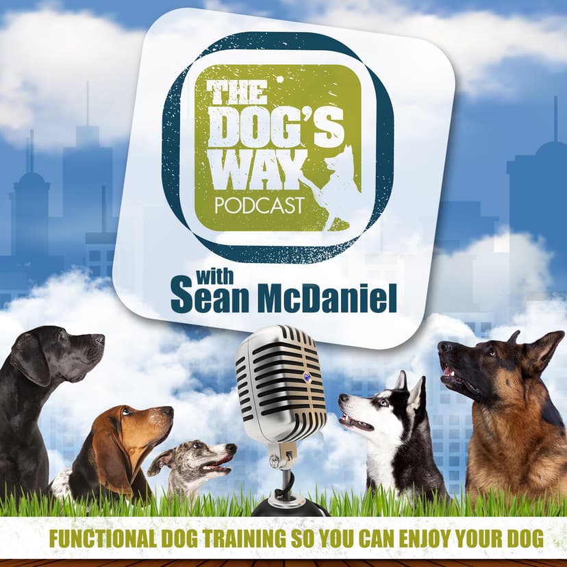 The Dog's Way Podcast: Dog Training for Real Life cover