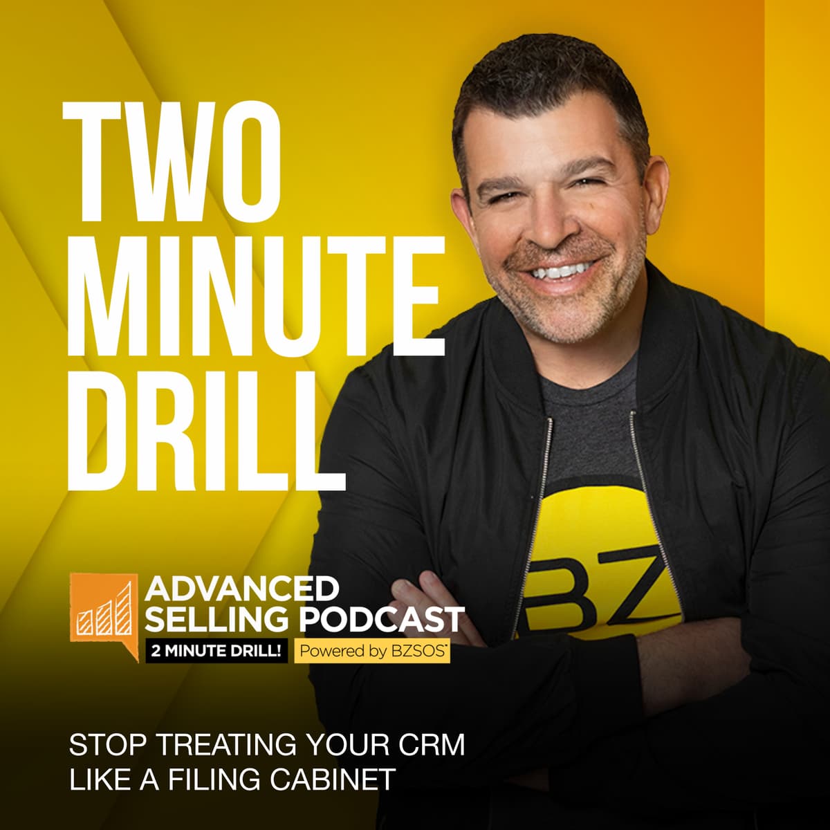 Stop Treating Your CRM Like a Filing Cabinet - The Advanced Selling Podcast cover