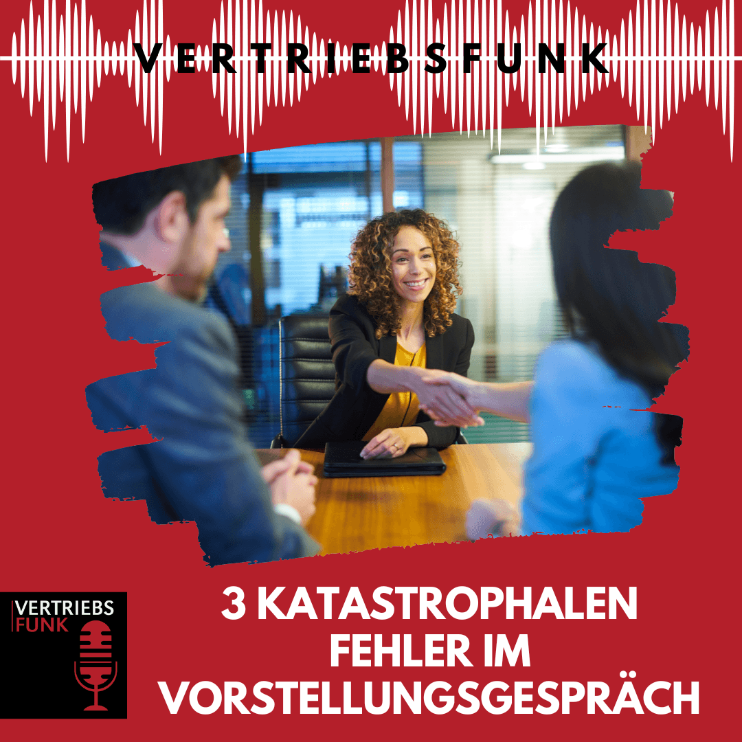 #932 - Vermeiden Sie diese 3 katastrophalen Fehler im Vorstellungsgespräch! — VertriebsFunk – Vertrieb, Recruiting und Karriere cover