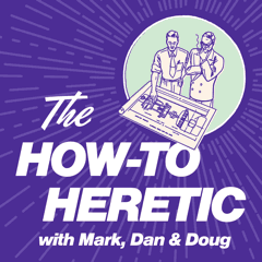 Mormon Murders - 113 - The How-To Heretic cover