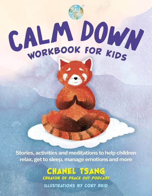 Calm Down Workbook for Kids by Chanel Tsang - Peace Out Podcast cover