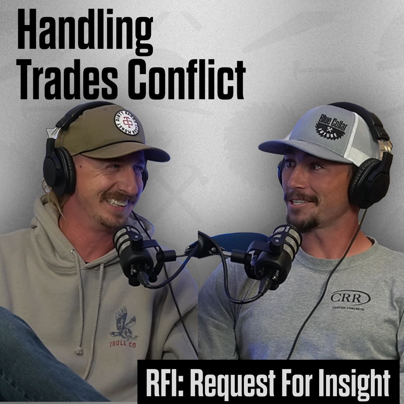 How Do You Handle Conflict In The Trades? | RFI: Request For Insight - The Blue Collar Future cover