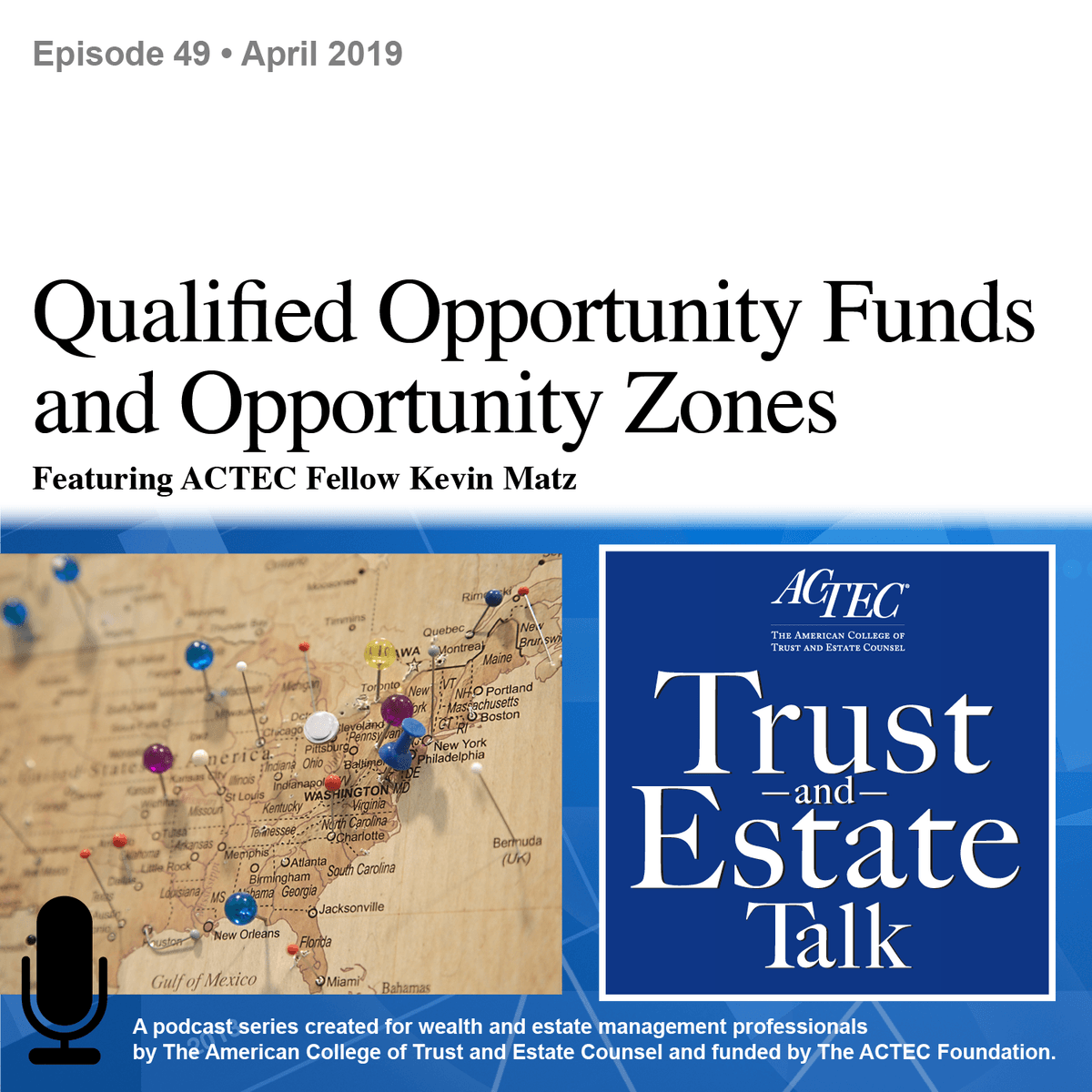 Qualified Opportunity Funds and Opportunity Zones - ACTEC Trust & Estate Talk cover