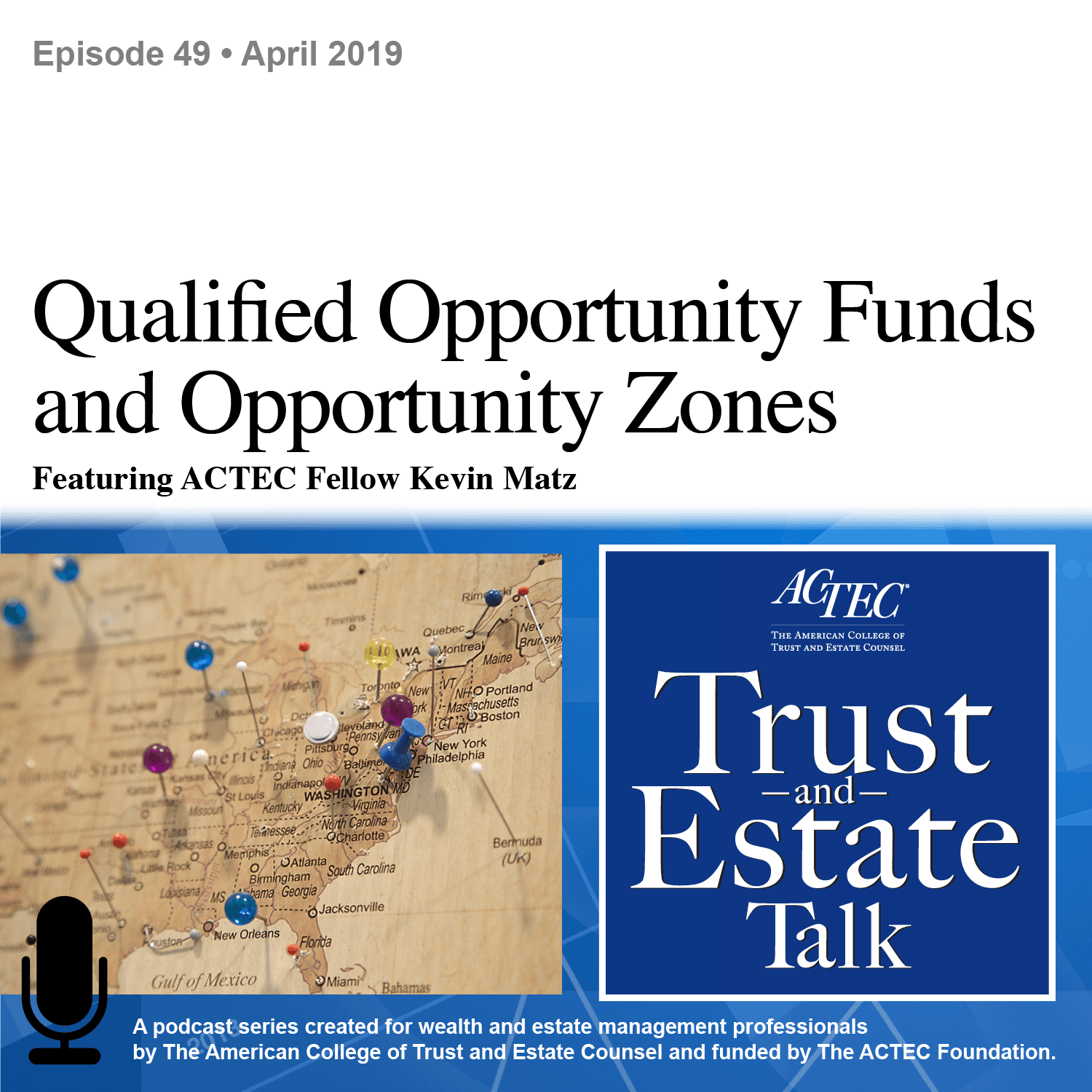 Qualified Opportunity Funds and Opportunity Zones - ACTEC Trust & Estate Talk cover