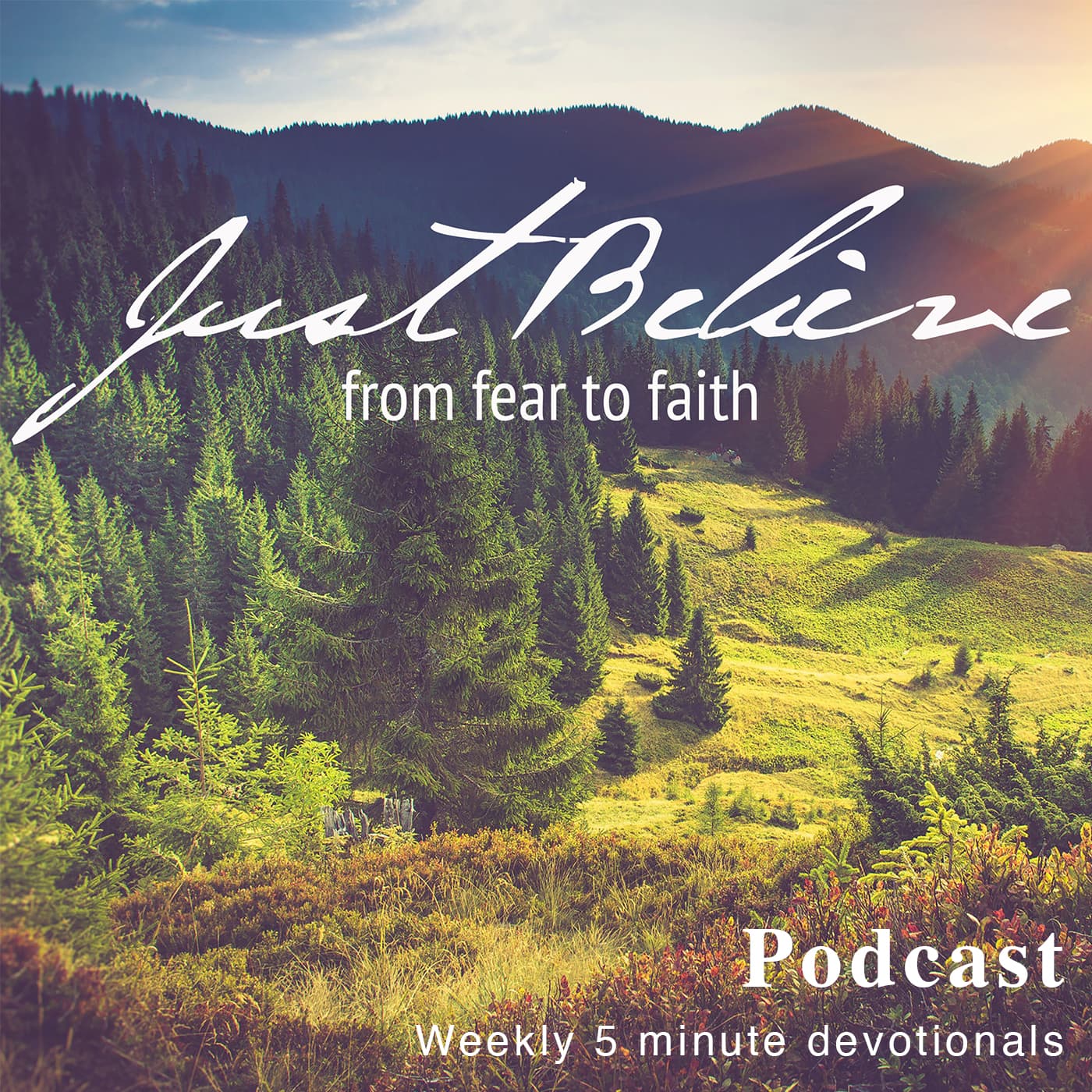 Just Believe - From Fear to Faith cover