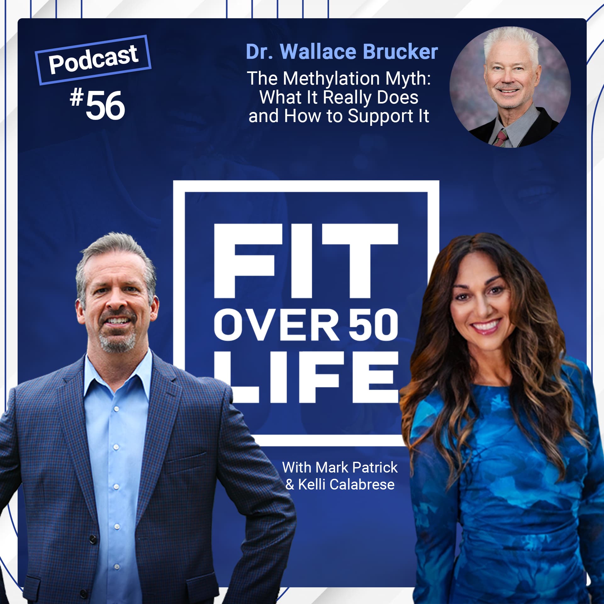 The Methylation Myth: What It Really Does (And How to Support It) | Dr. Wallace Brucker - Fit Over 50 Life cover