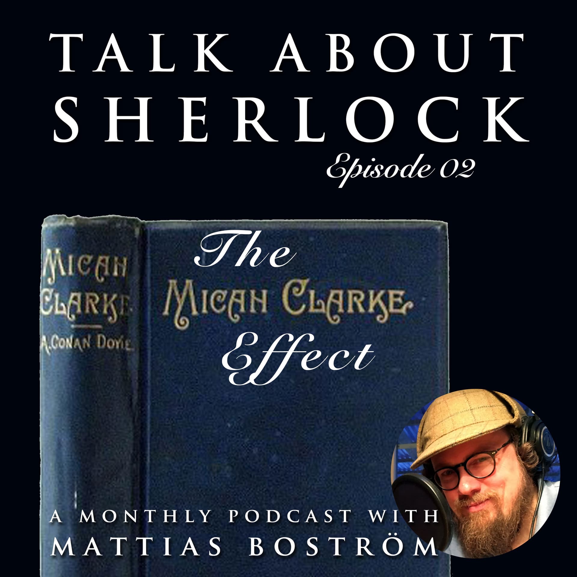 Episode 02: The Micah Clarke Effect - Talk About Sherlock cover