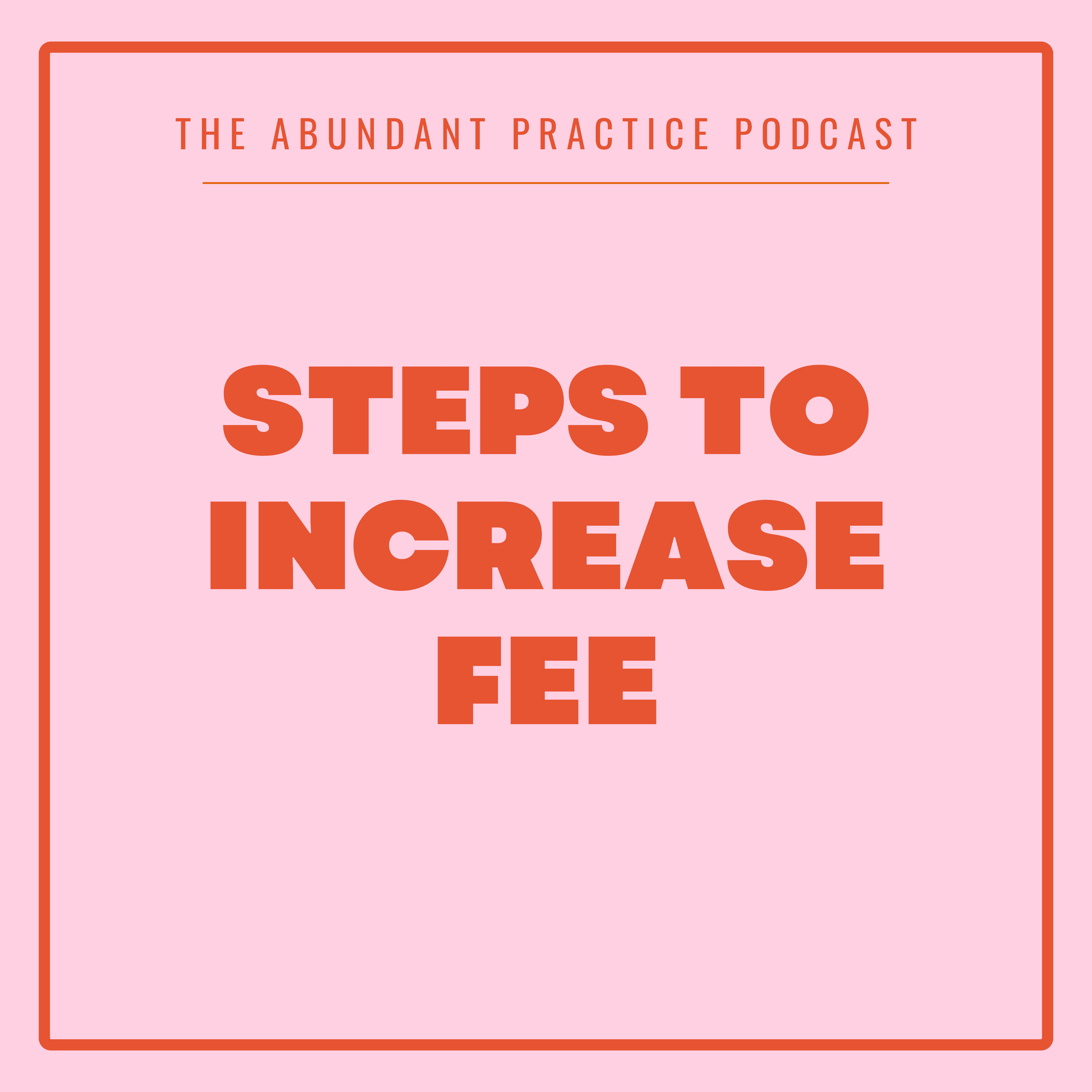 Episode #726: Stop Putting Off Fee Increase - Abundant Practice Podcast cover