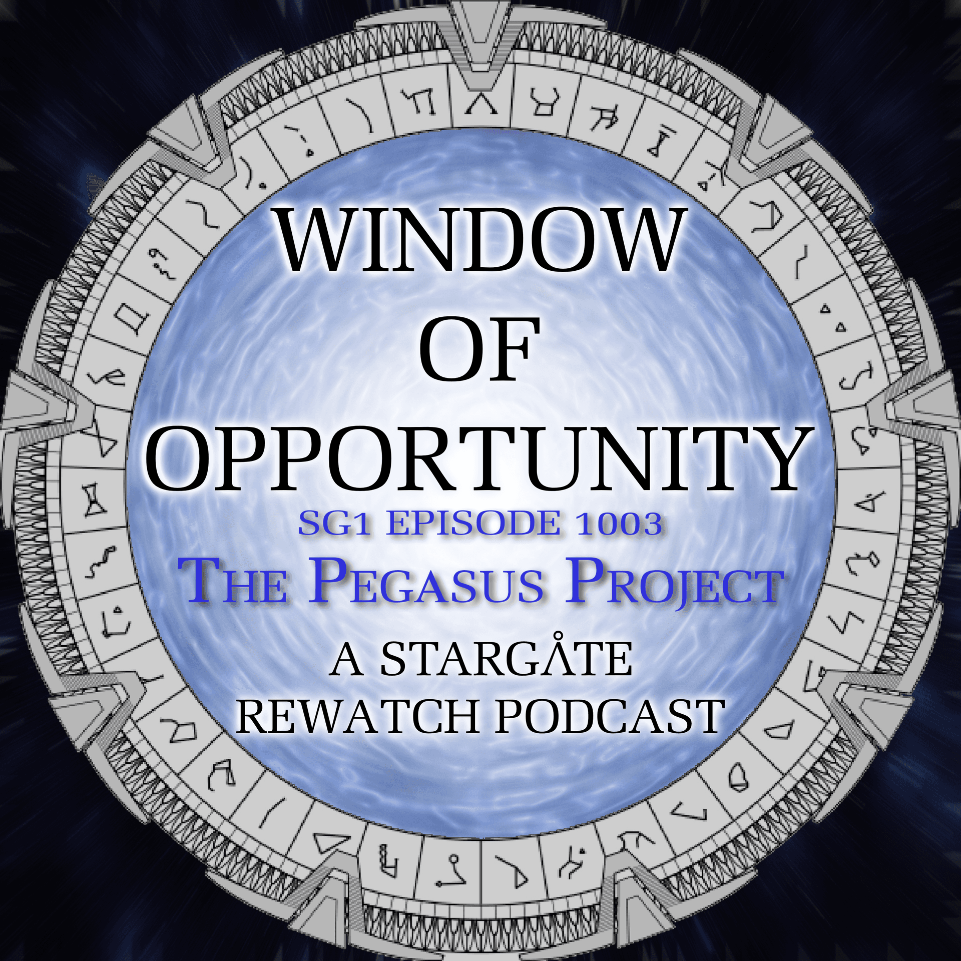 Stargate SG1 - The Pegasus Project - Window of Opportunity - A Stargate Rewatch Podcast cover