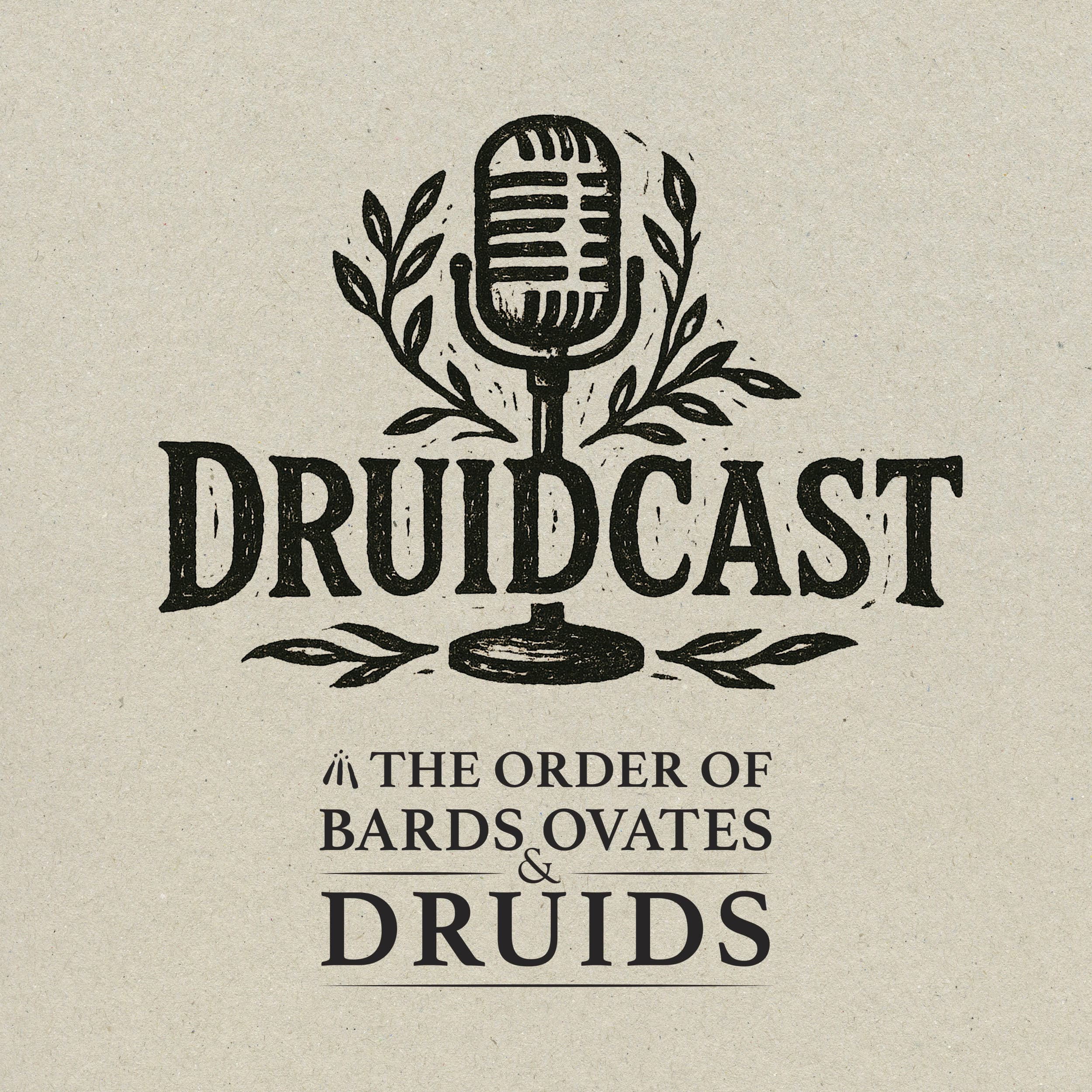 DruidCast - A Druid Podcast Episode 72 - Druidcast - A Druid Podcast cover