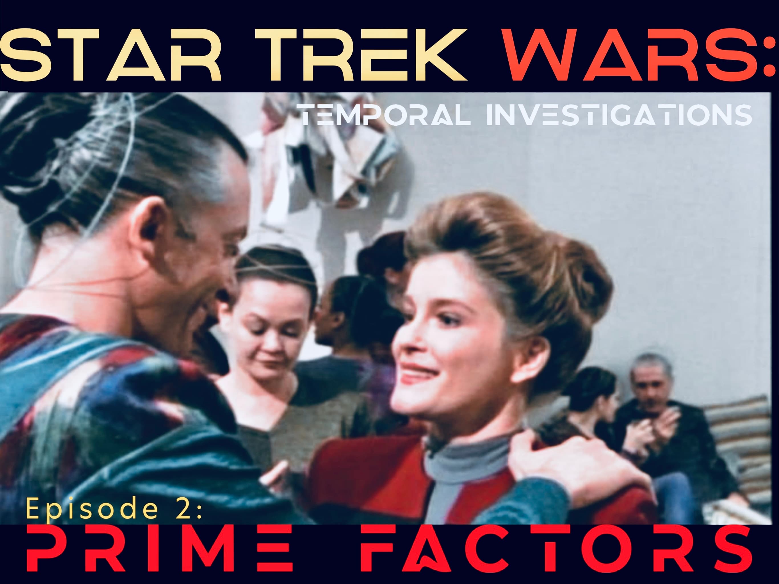 Temporal Investigations #2: Prime Factors - Star Trek Wars cover