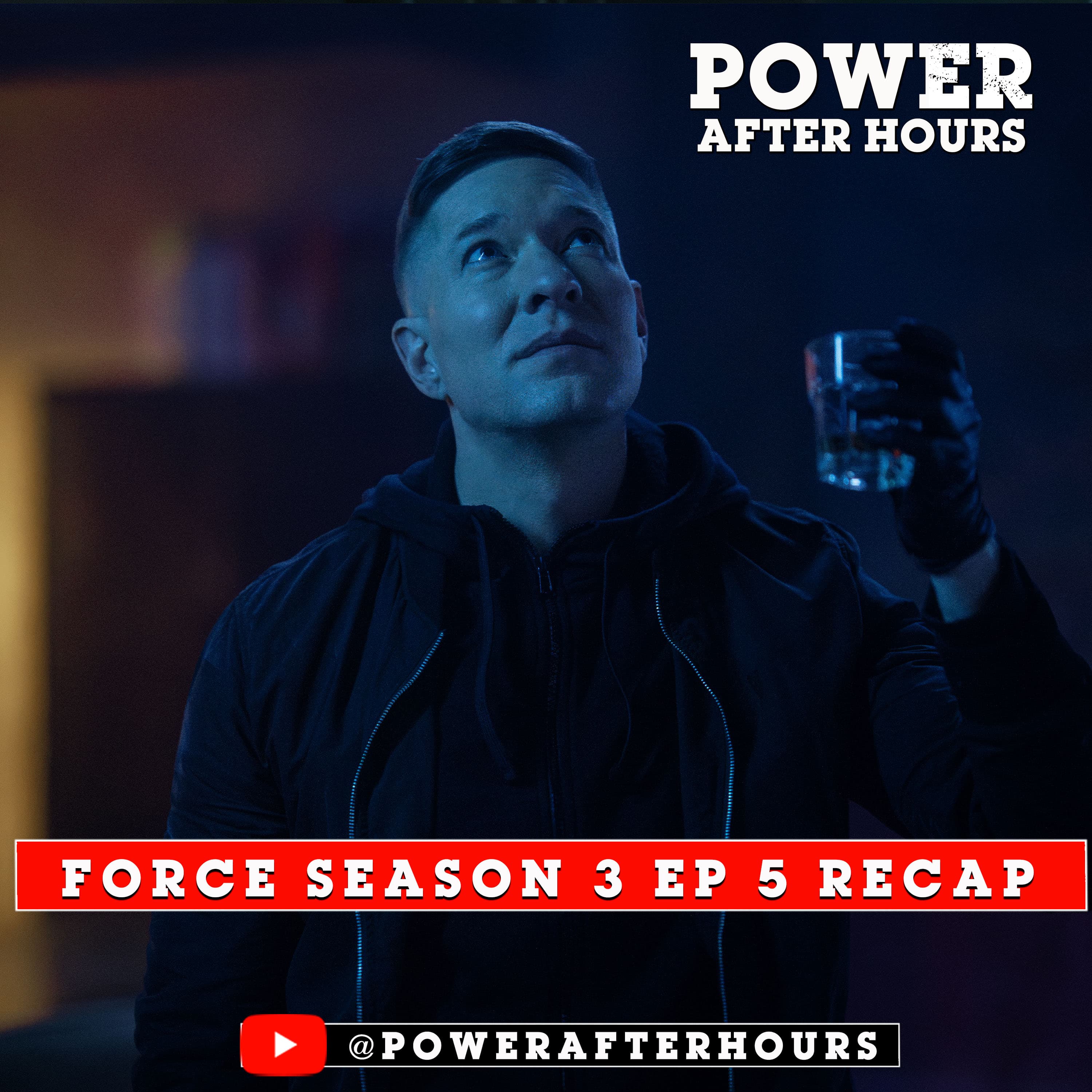 THE LAST DANCE | Power Book IV: FORCE Season 3 Episode 5 Review - Power After Hours cover
