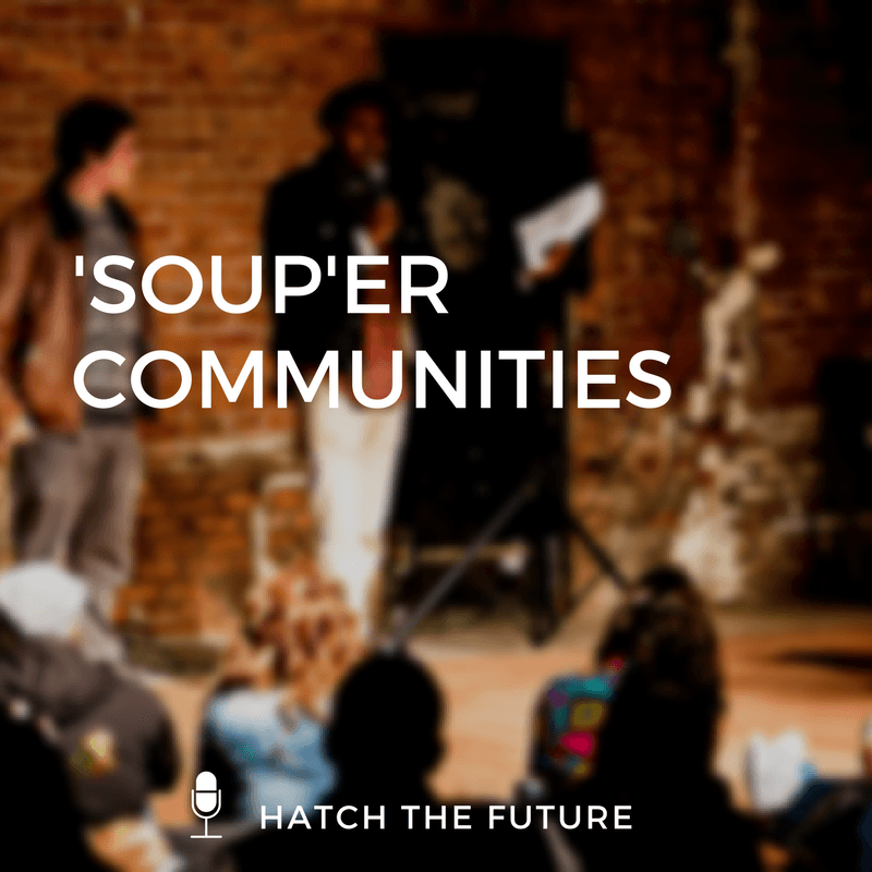 HTF 029: 'Soup'er Communities - Hatch The Future cover