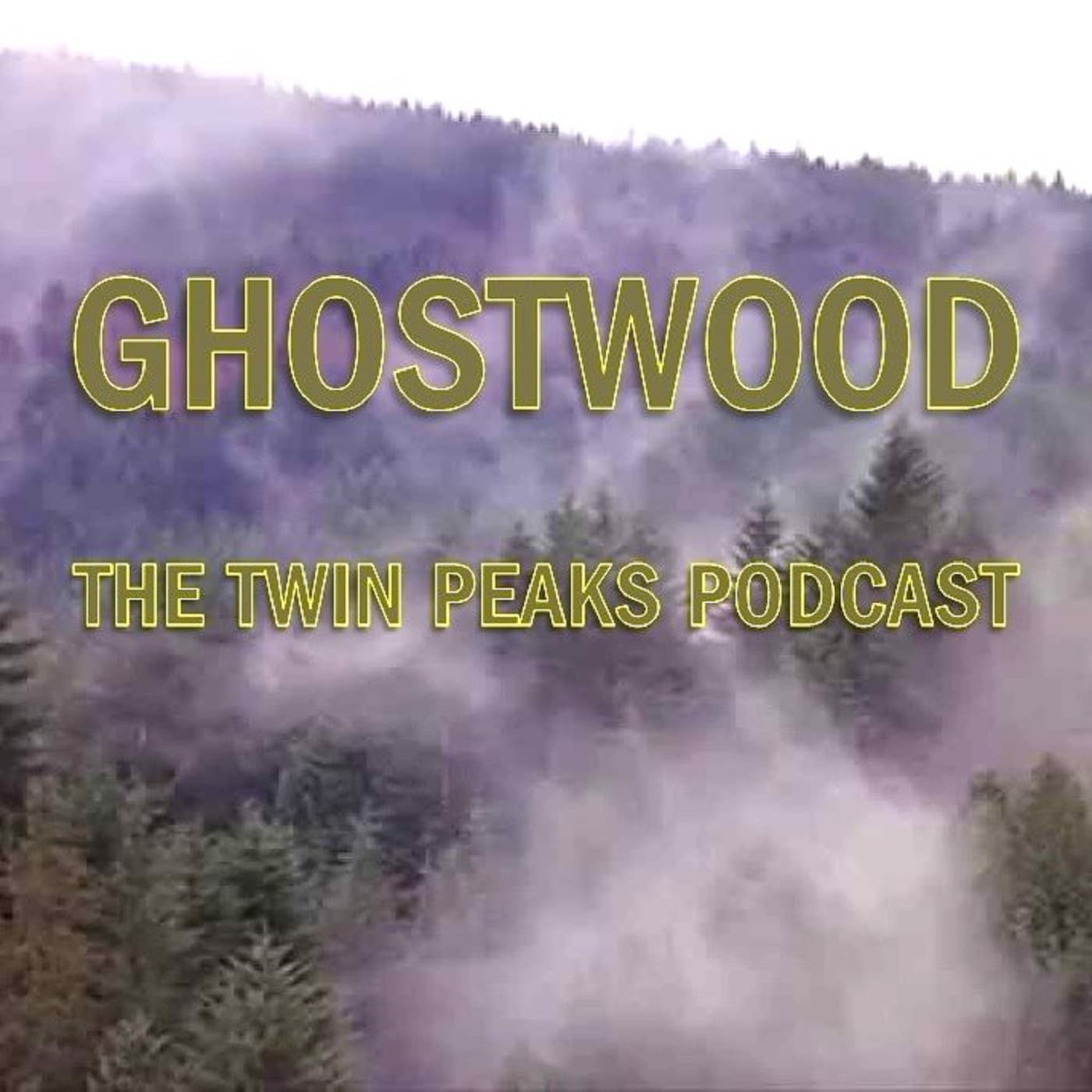 Ghostwood: The Twin Peaks Podcast cover