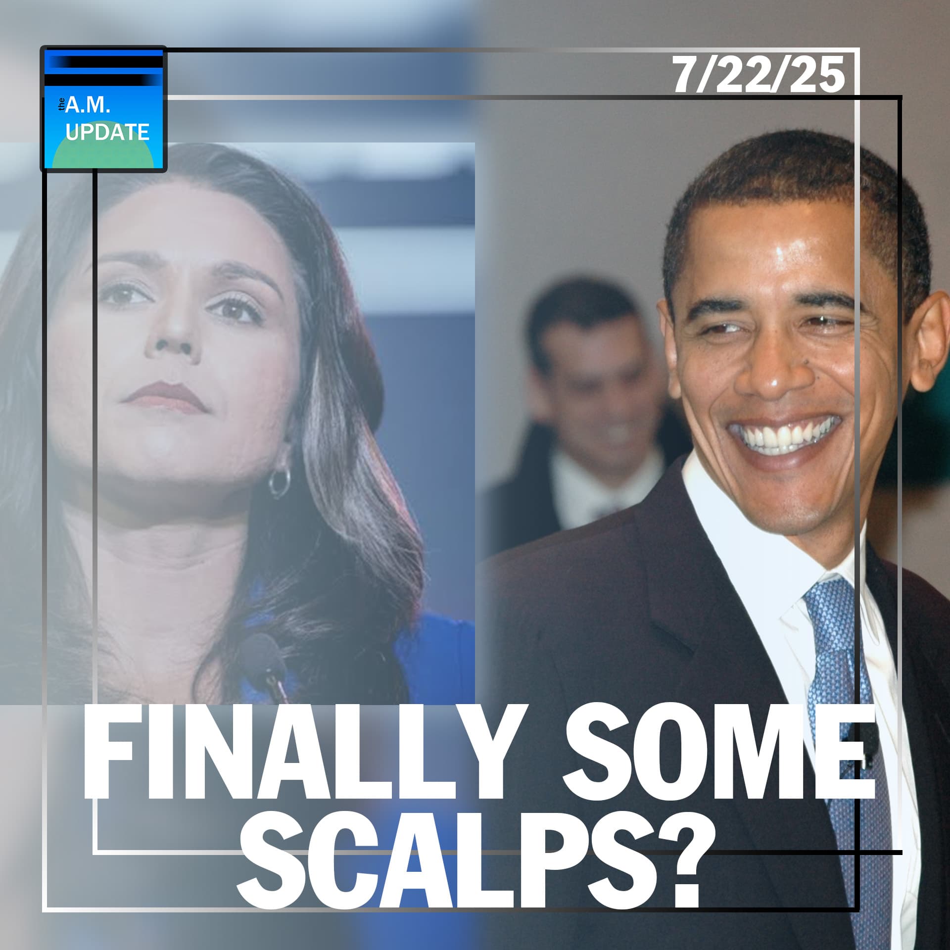 Are We FINALLY Holding the SWAMP Accountable? | Musings About Crack | 7/22/25 - The A.M. Update cover
