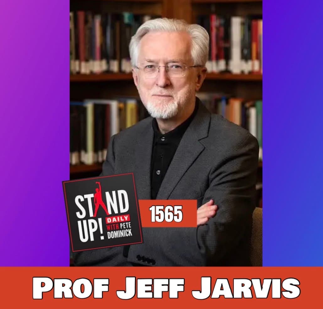 1564 Prof Jeff Jarvis + News & Clips - Stand Up! with Pete Dominick cover