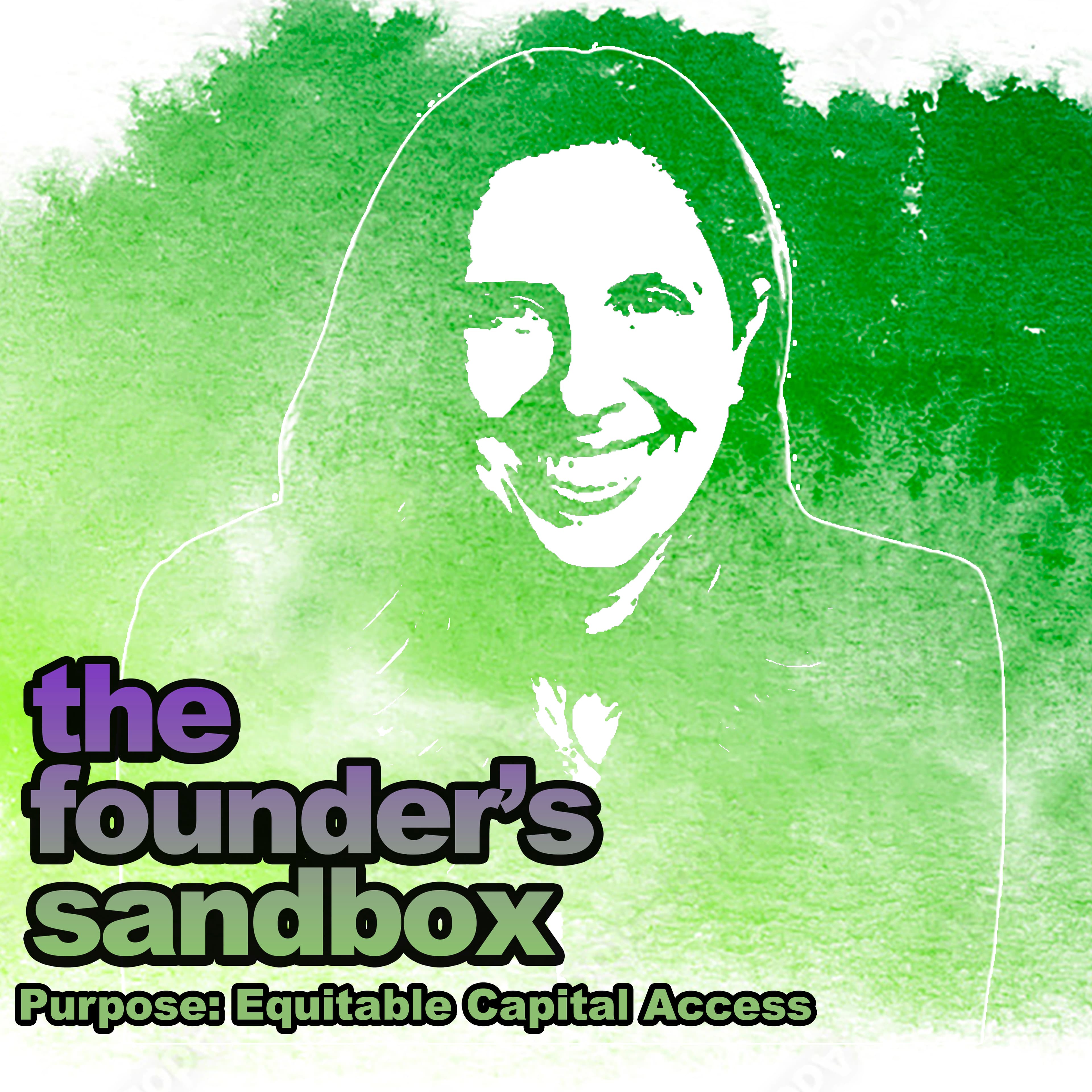 Purpose: Equitable Capital Access - The Founders Sandbox cover
