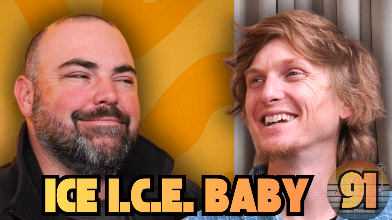 EP. 91 Ice I.C.E. Baby - Good Sauce with Rauce and Joel cover