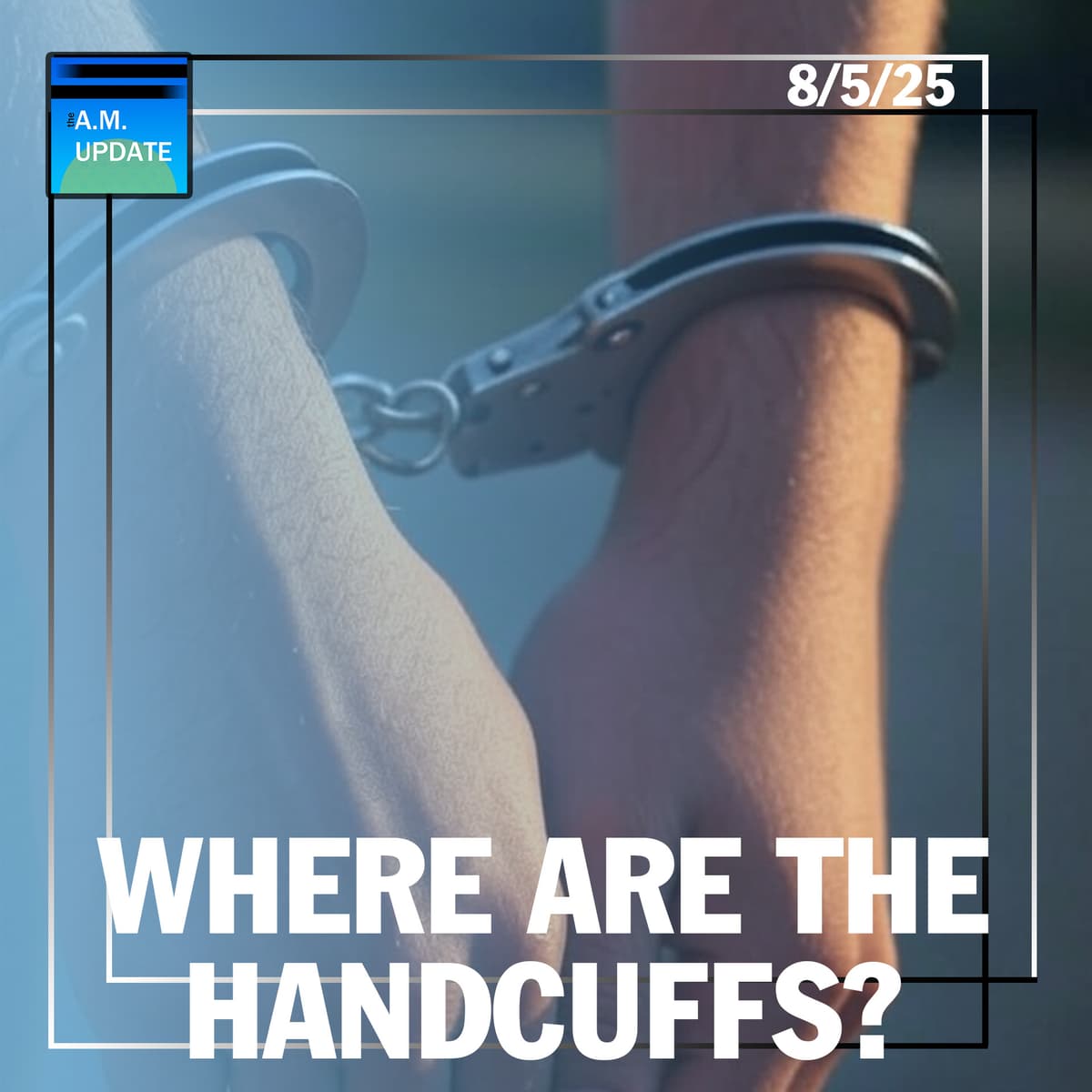 Arrest Warrants Go Out For Dem TX Lawmakers | DOJ Opens Russia Hoax Grand Jury | 8/5/25 - The A.M. Update cover