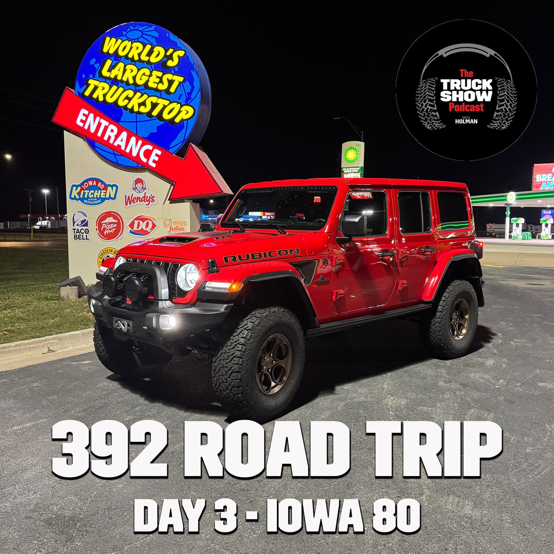 S3, E53 - 392 Road Trip Day 3, Iowa 80 - The Truck Show Podcast cover