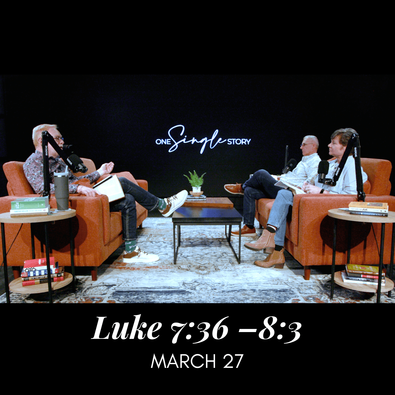 Forgiveness Produces Love - Luke 7:36–8:3 | March 27, 2026 - One Single Story cover
