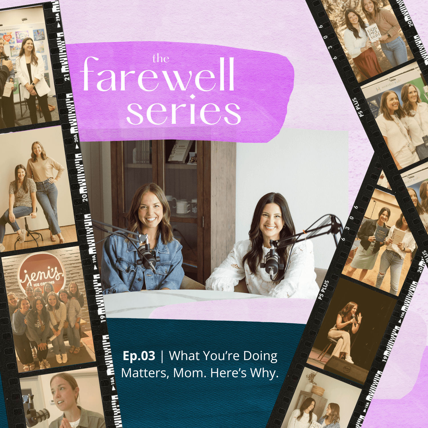 Farewell 03: What You're Doing Matters, Mom. Here's Why. - Risen Motherhood cover