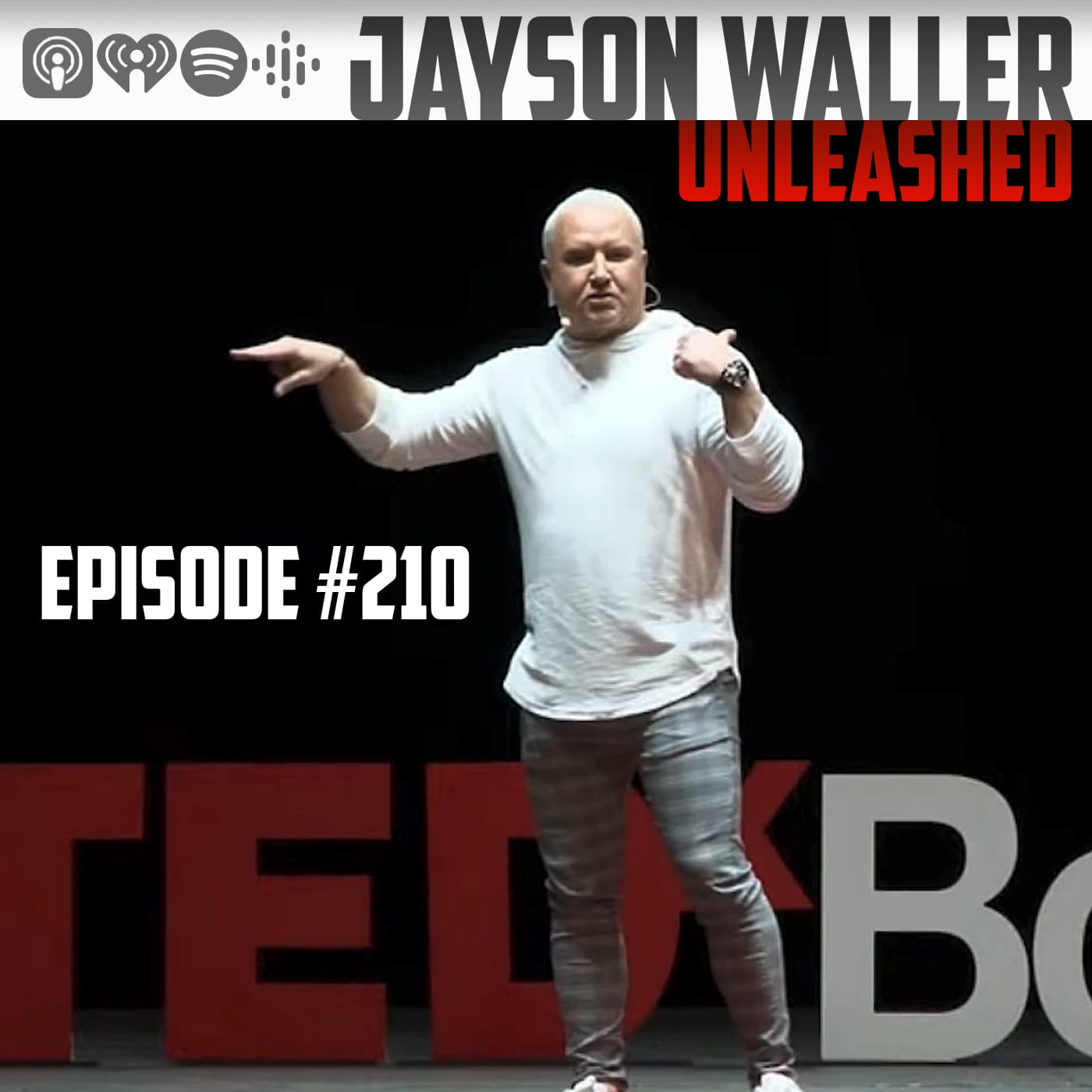 #210 JAYSON WALLER TEDx BOCA RATON - JAYSON WALLER UNLEASHED cover