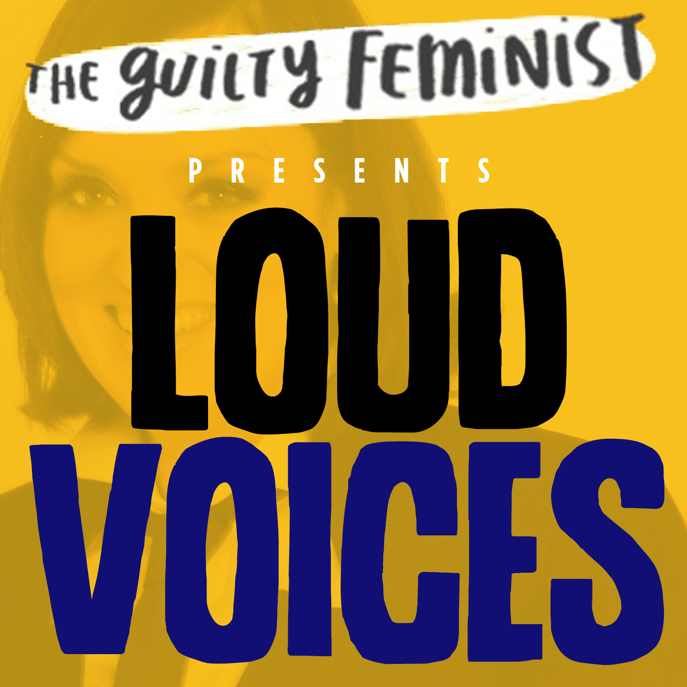 The Guilty Feminist presents Loud Voices cover