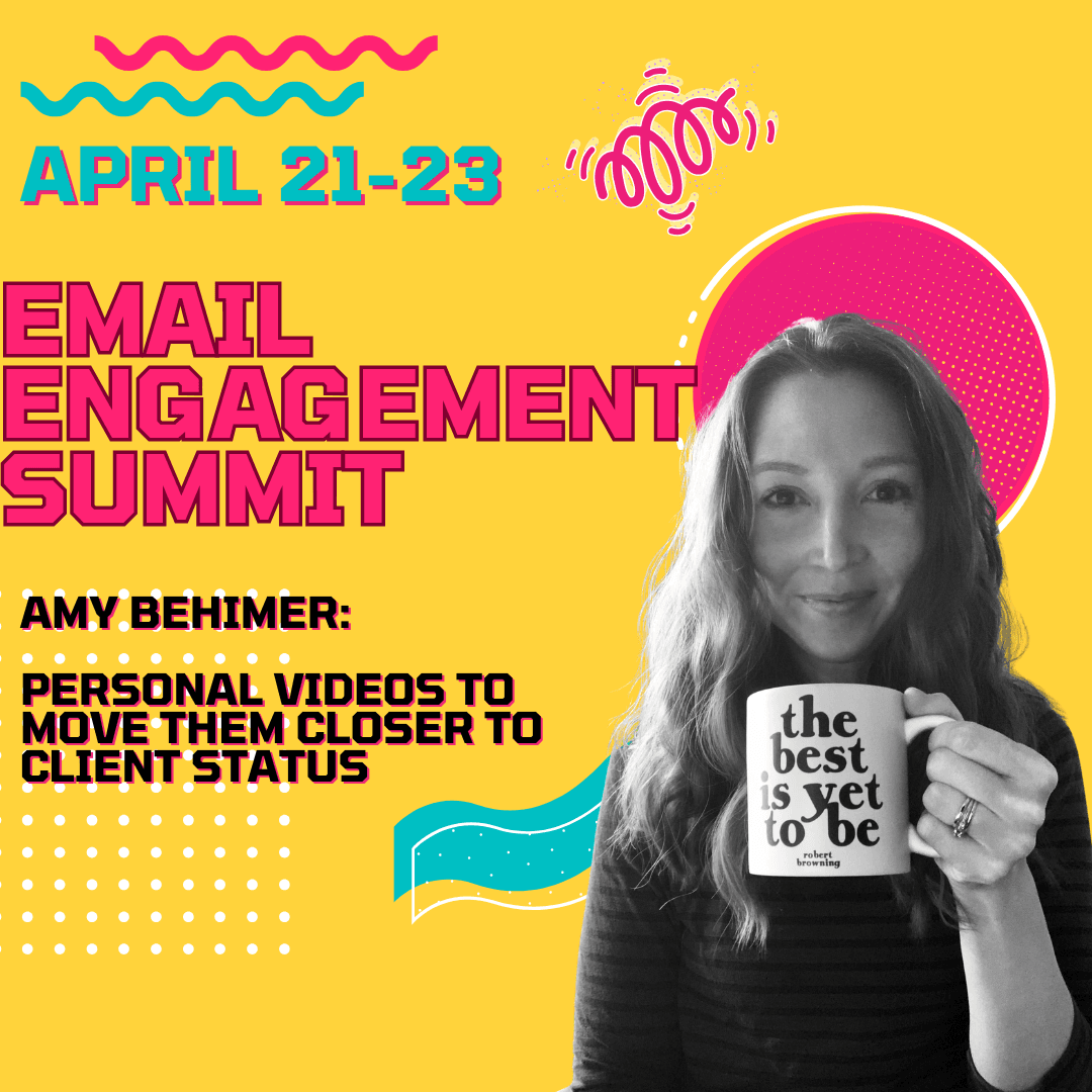 EMAIL ENGAGEMENT SUMMIT: Amy Behimer- personal videos to move them closer to client status — The Email Sound Booth with Liz Wilcox cover