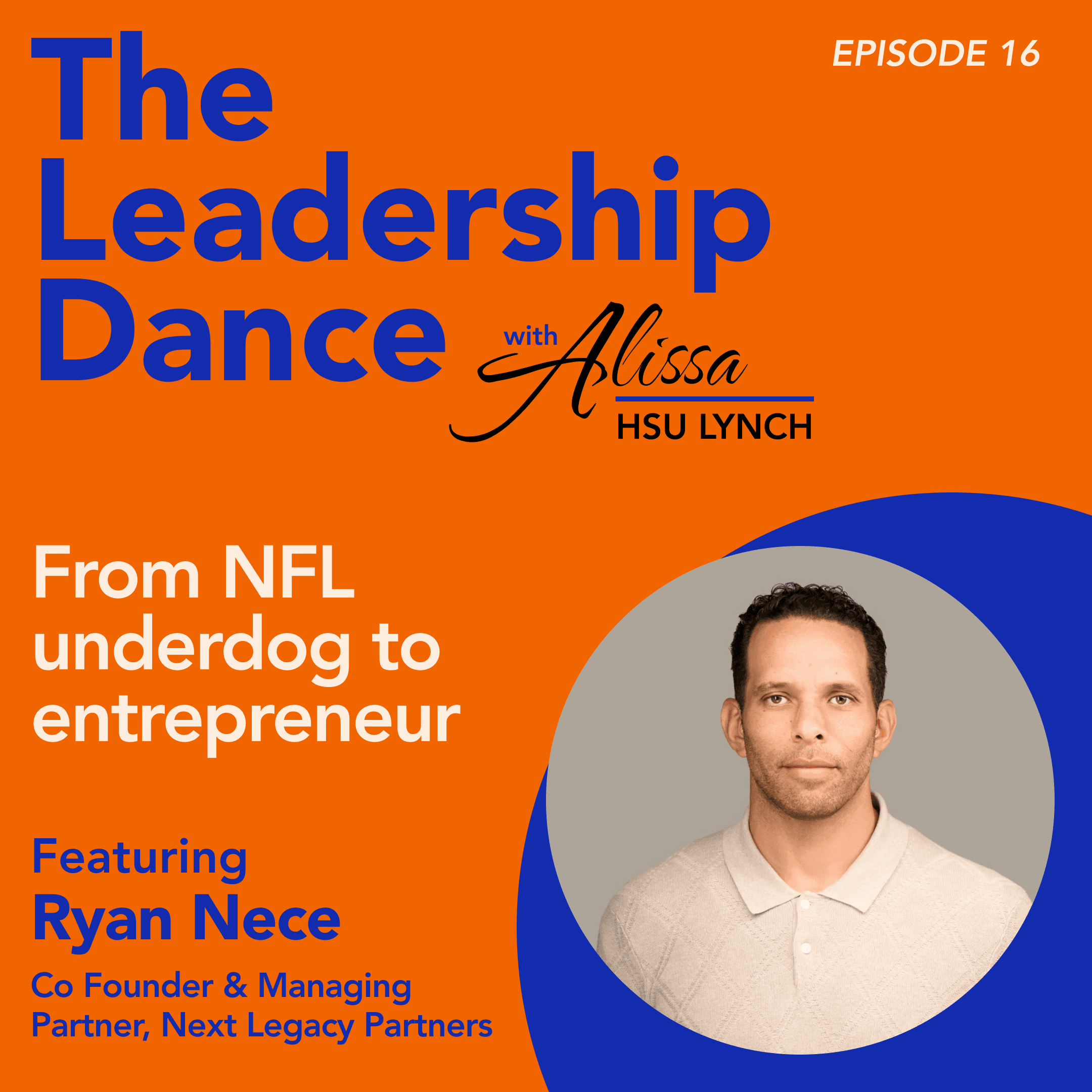 Ep. 16: From NFL underdog to entrepreneur, with Ryan Nece - The Leadership Dance cover