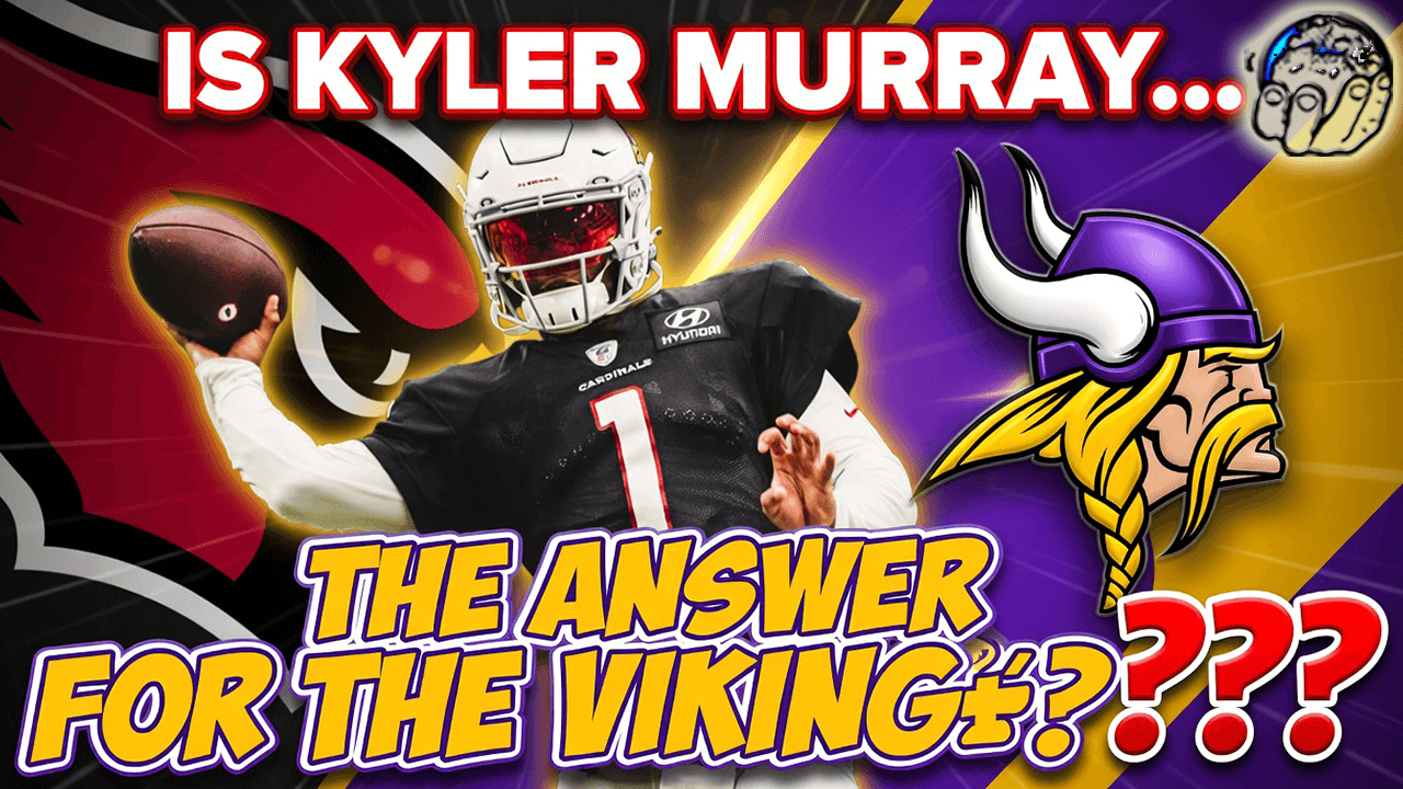 IS KYLER MURRAY THE ANSWER FOR THE VIKINGS??? - GmiasWorld's Podcast cover