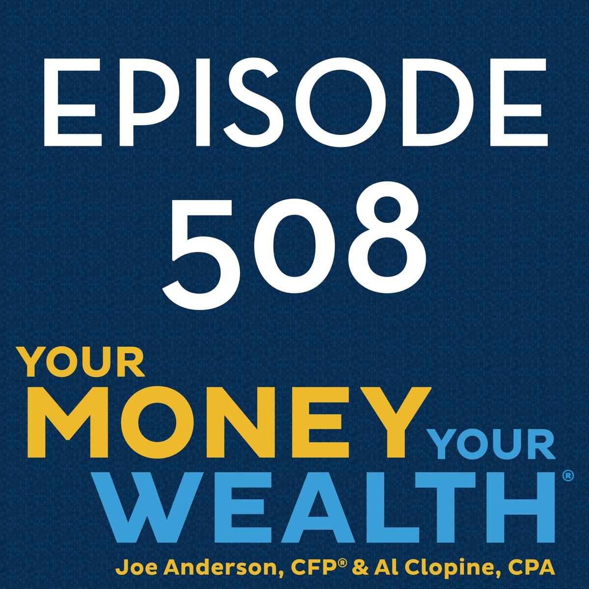 Bonds and Annuities, Social Security and Retirement Spending - 508 - Your Money, Your Wealth cover