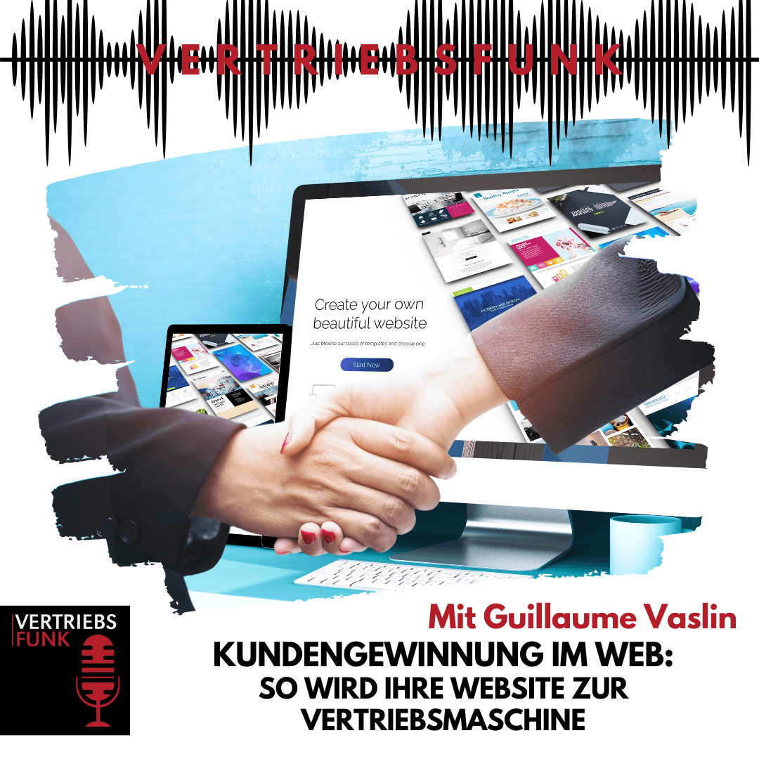 #927 - Kundengewinnung im Web: So wird Ihre Website zur Vertriebsmaschine. Mit Guillaume Vaslin - VertriebsFunk – Vertrieb, Recruiting und Karriere cover