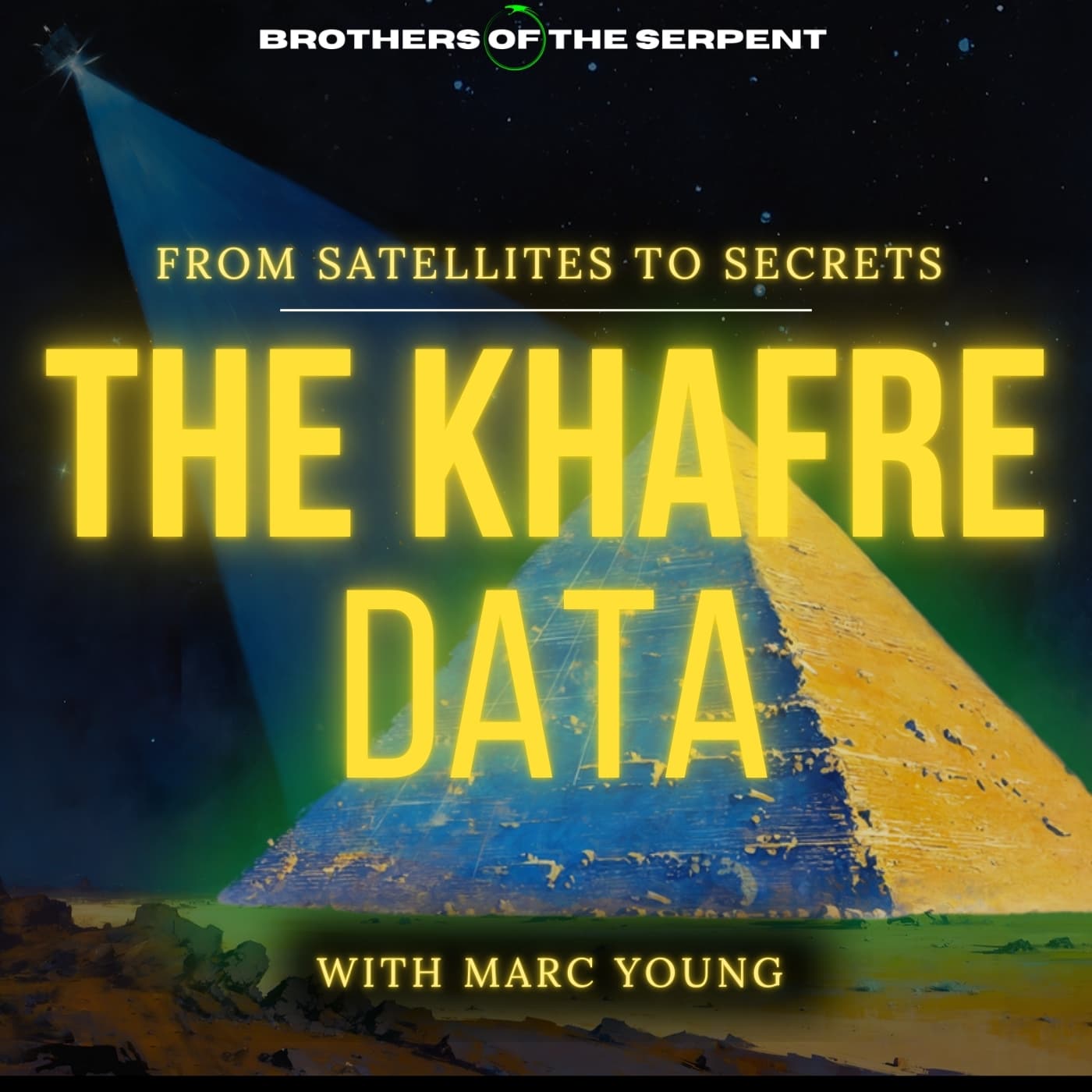 Episode #351: The Khafre Data with Marc Young - Brothers of the Serpent cover