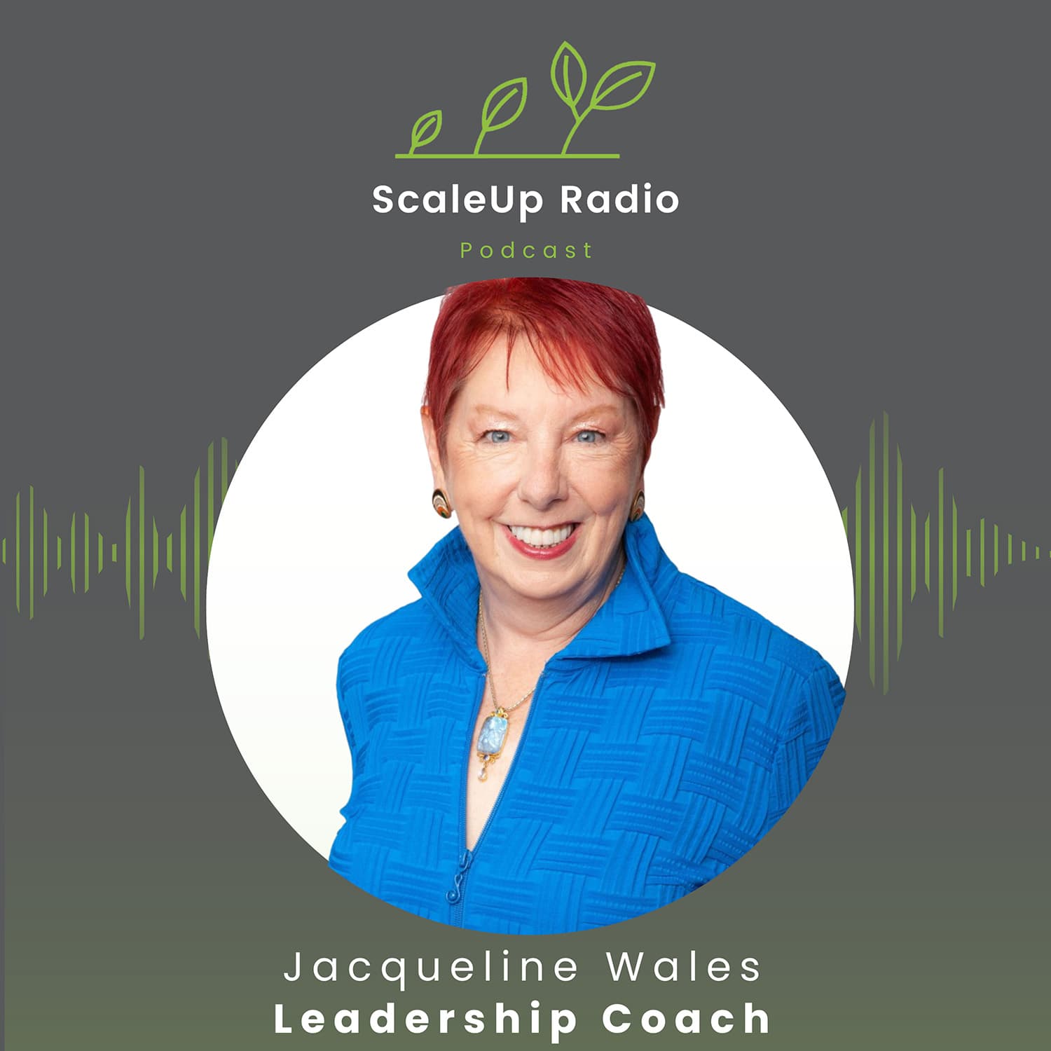Episode #605 - Harnessing Fear Intelligence to Lead, Decide, and Scale with Confidence - with Jacqueline Wales — ScaleUp Radio cover