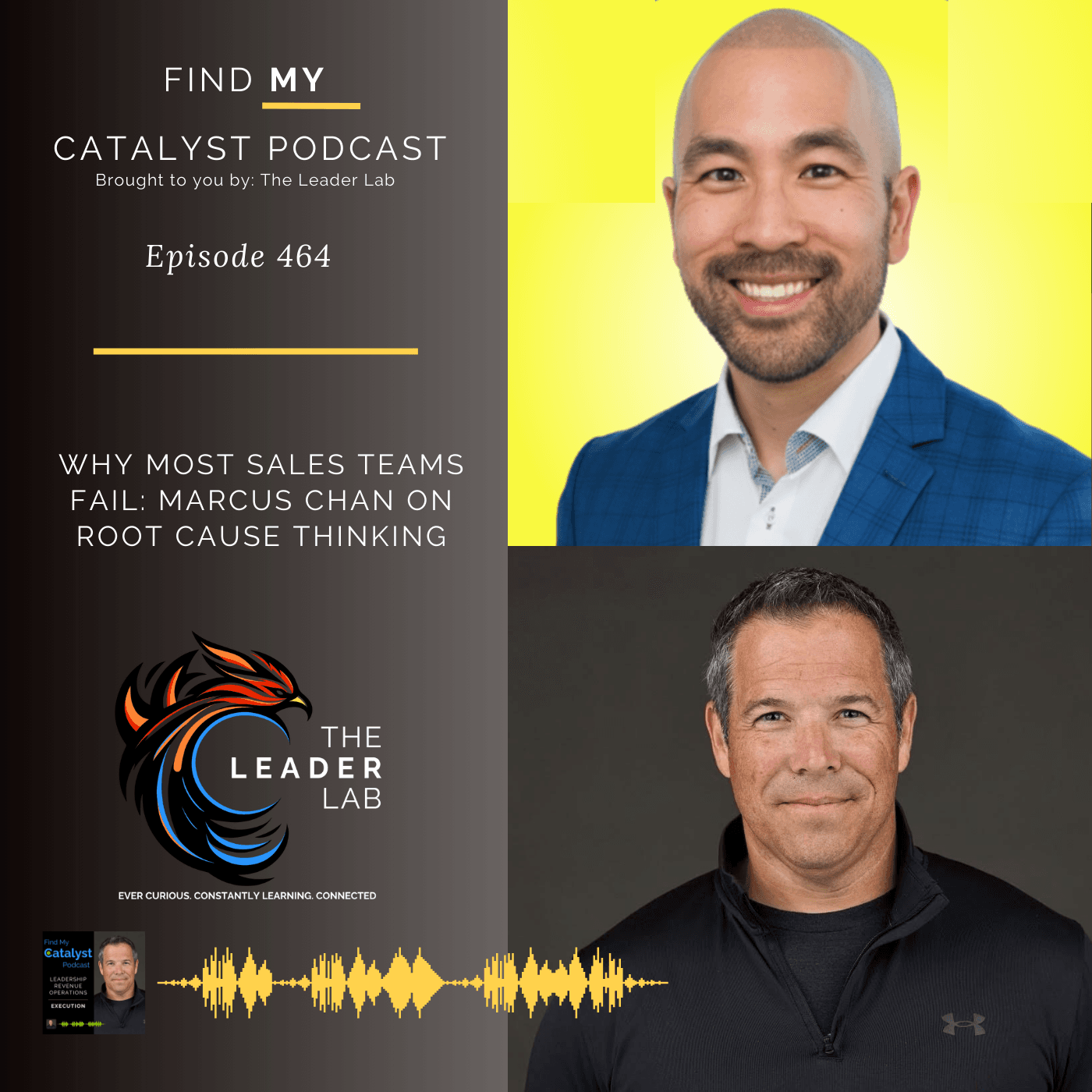 Why Most Sales Teams Fail: Marcus Chan on Root Cause Thinking - Catalyst Sale Podcast cover