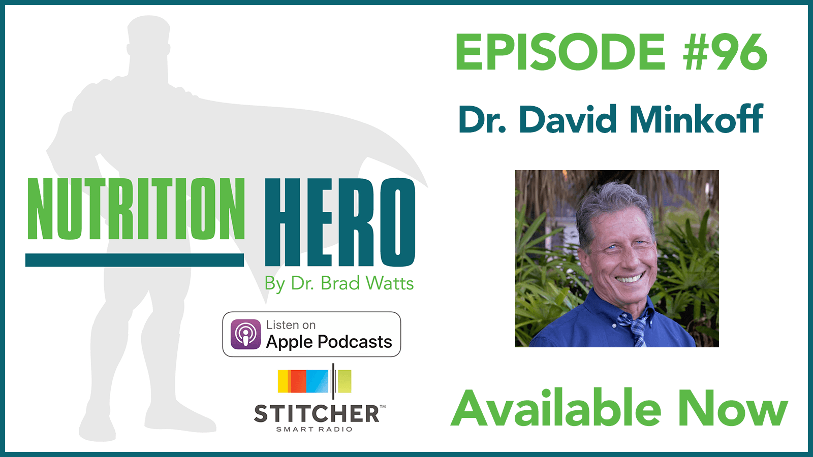 Episode #96 - Dr. David Minkoff - Nutrition Hero Podcast cover