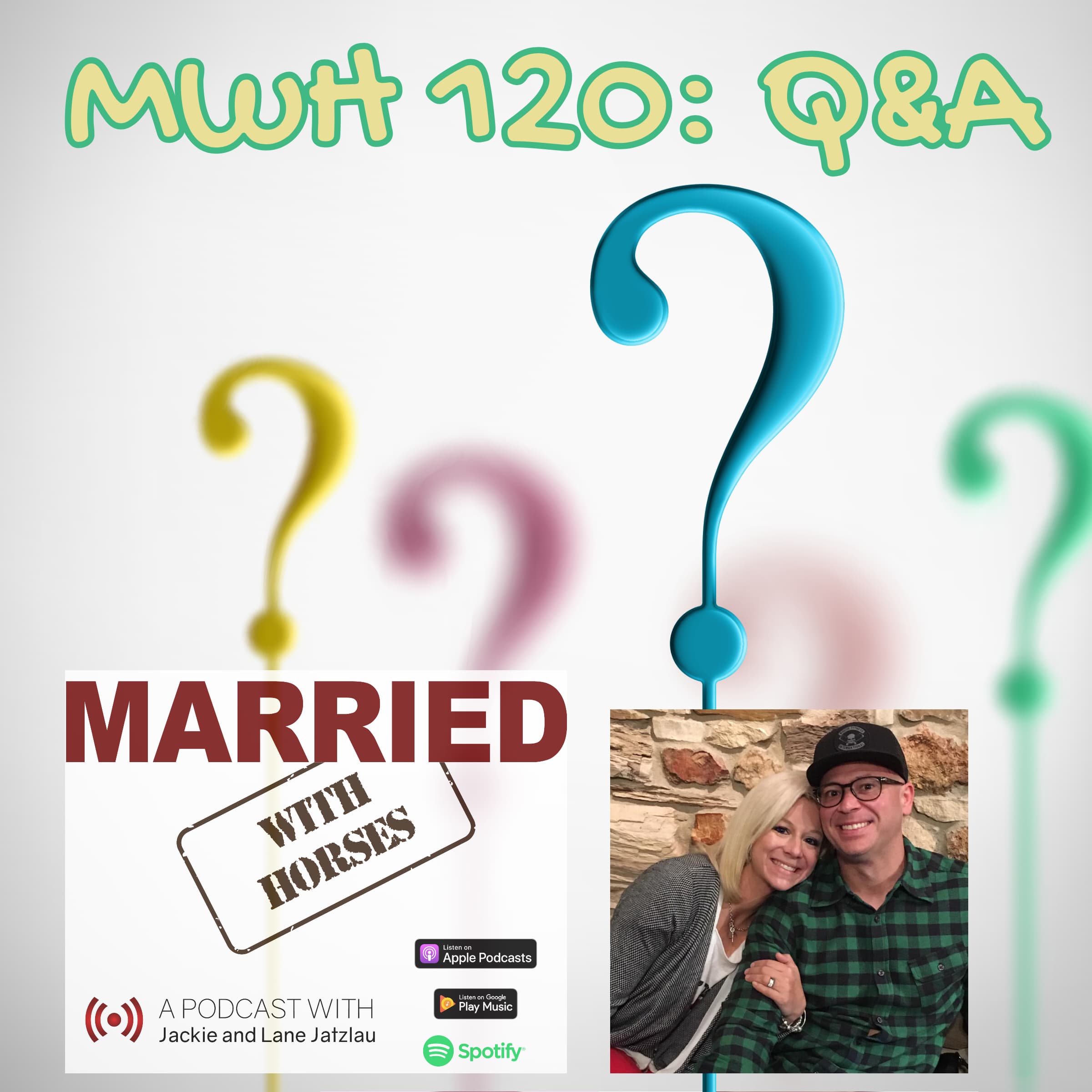 MwH 120: Q&A - Married With Horses cover
