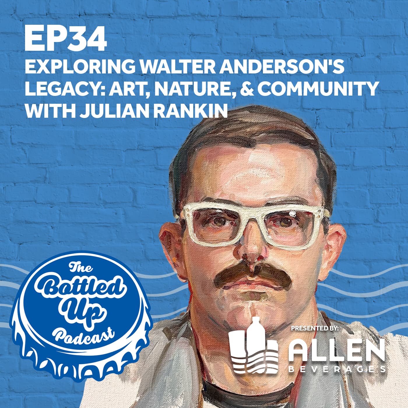 Exploring Walter Anderson's Legacy: Art, Nature, and Community with Julian Rankin - Bottled Up cover