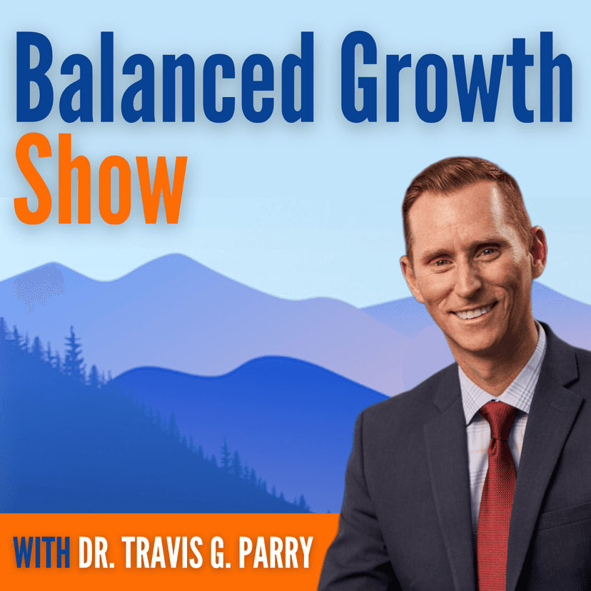 Balanced Growth Show with Dr. Travis Parry cover