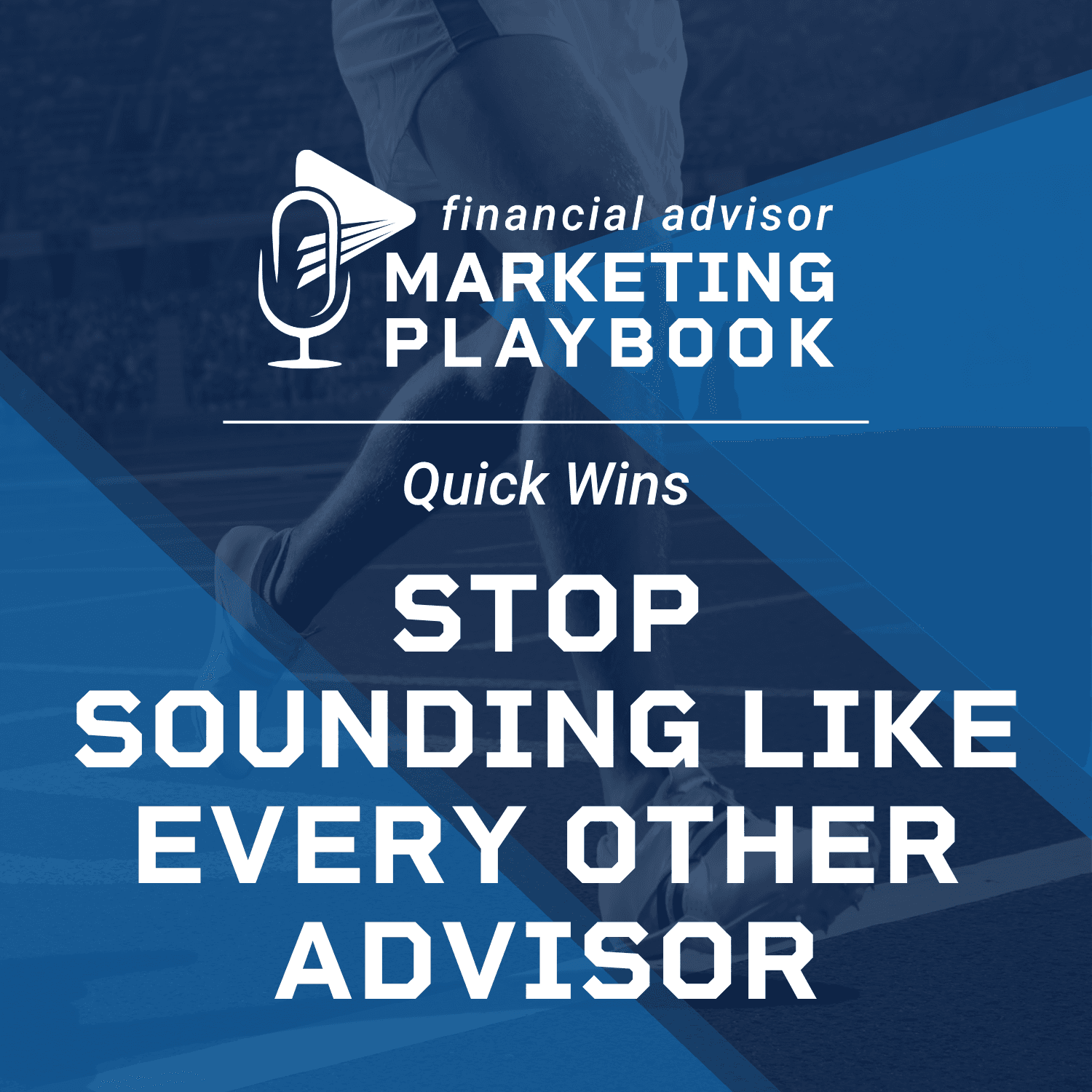 Stop Sounding Like Every Other Advisor: How Clear Messaging Attracts Better Clients — Financial Advisor Marketing Playbook cover