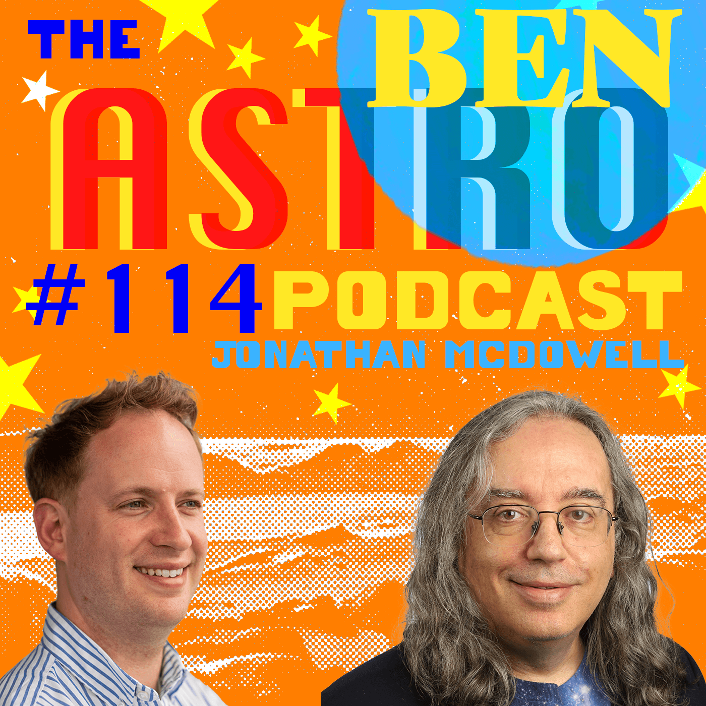 Jonathan McDowell: Astronomer and owner of Jonathan's Space Report - Astro Ben Podcast cover
