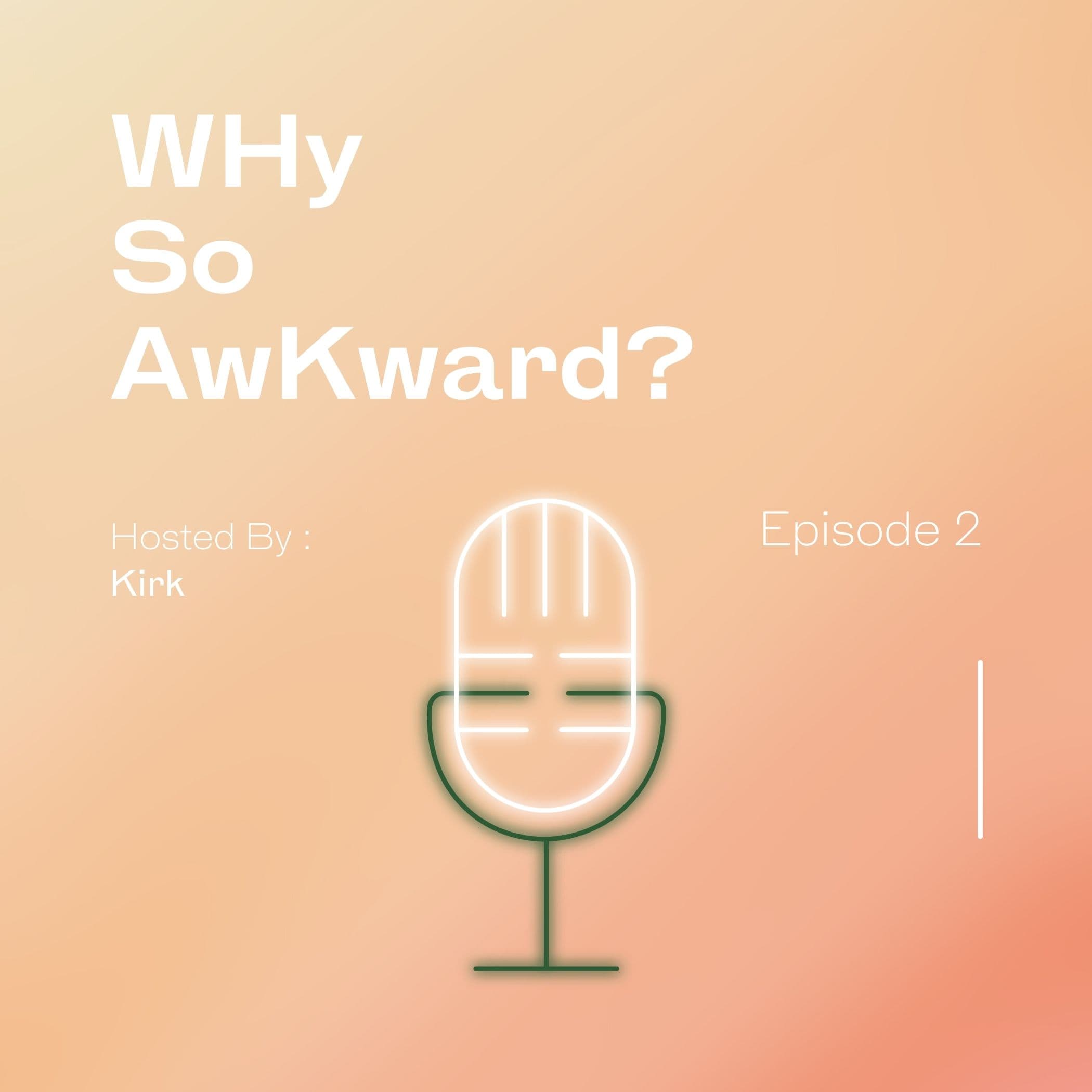 Episode 2: Awkward Shopping - Why So Awkward cover