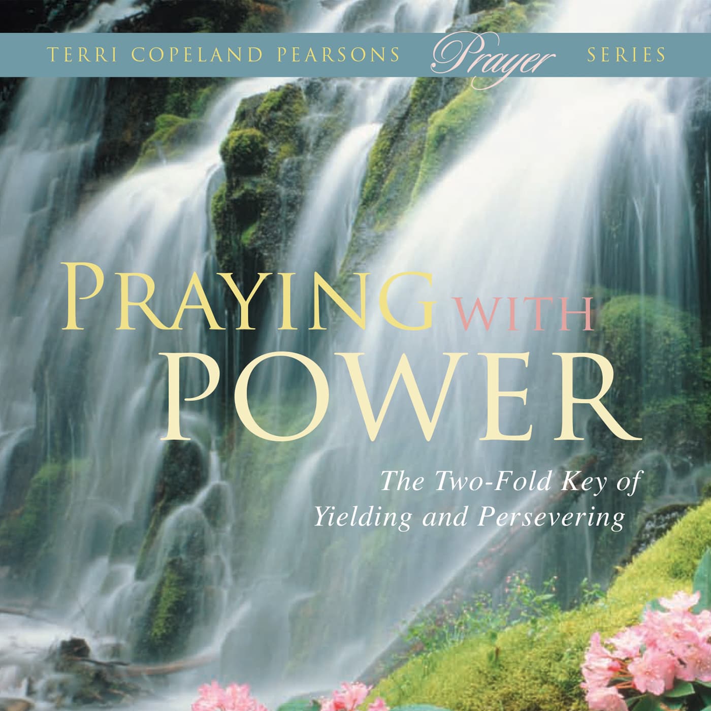Praying With Power—Part 2 - Kenneth Copeland Ministries-Praying With Power cover
