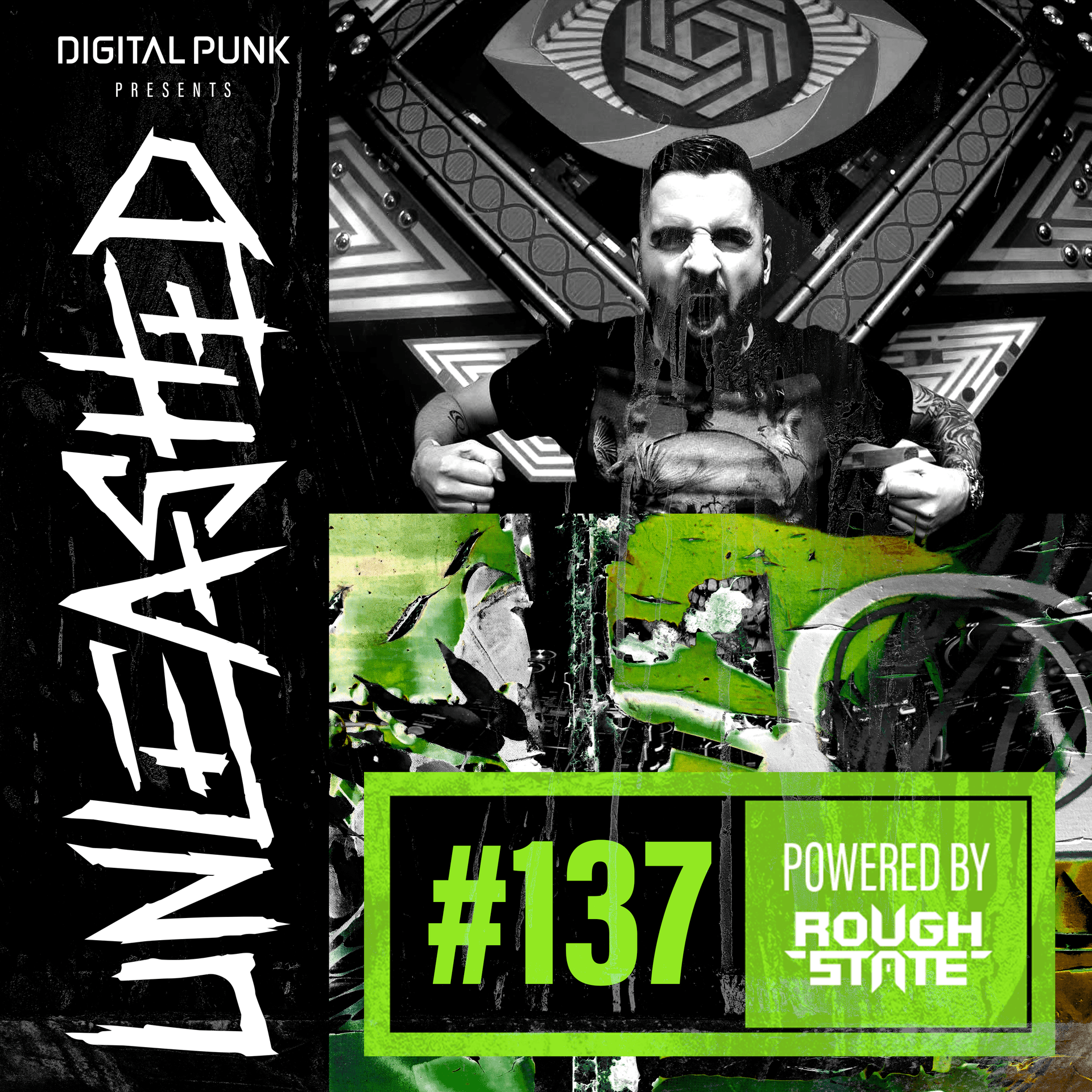 137 | Digital Punk - Unleashed Powered By Roughstate - Unleashed by Digital Punk cover