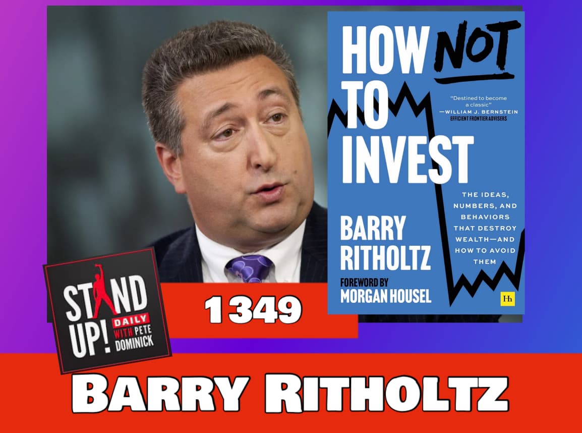1349 Barry Ritholtz + News & Clips - Stand Up! with Pete Dominick cover