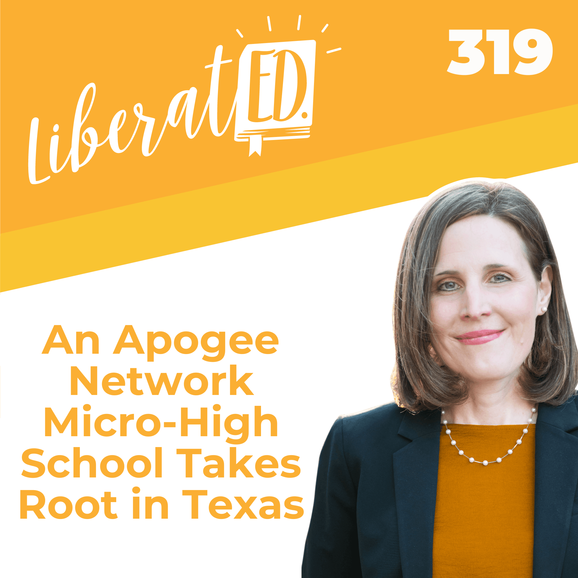 An Apogee Network Micro-High School Takes Root in Texas - LiberatED Podcast cover